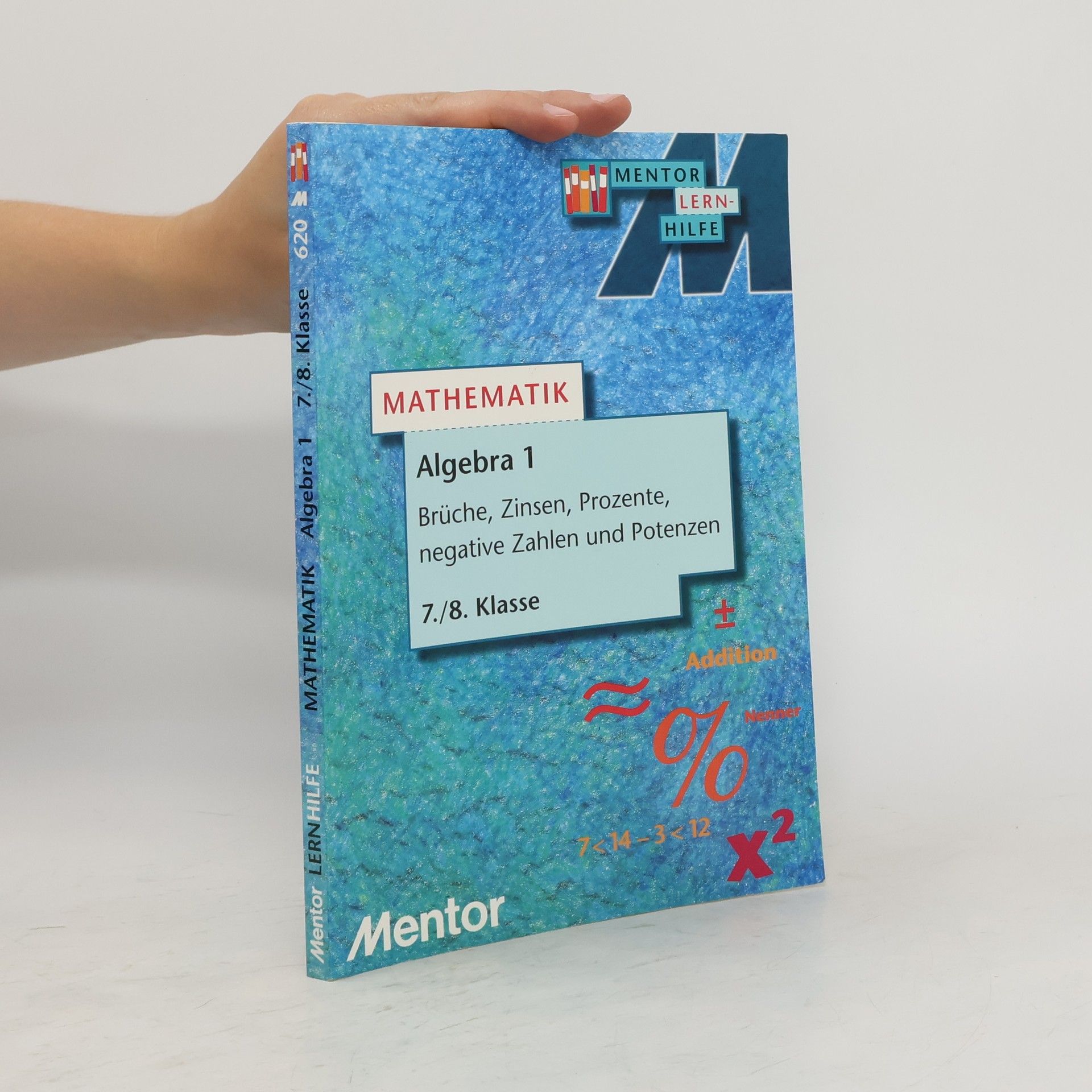 Autorenkollektiv Mathematik. Algebra I. 7./8. Klasse.