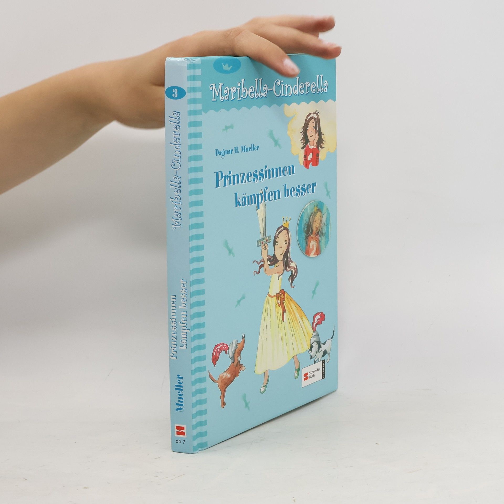 Dagmar H. Mueller Maribella Cinderella, Band 3. Prinzessinnen kämpfen besser