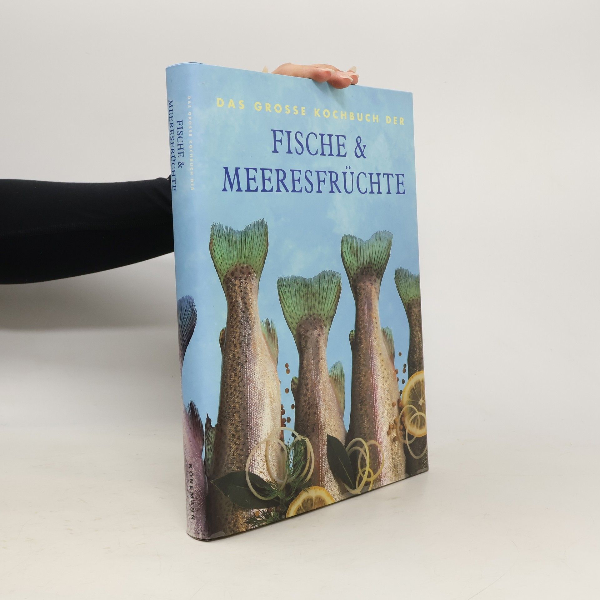 Autorenkollektiv Das grosse Kochbuch der Fische & Meeresfrüchte