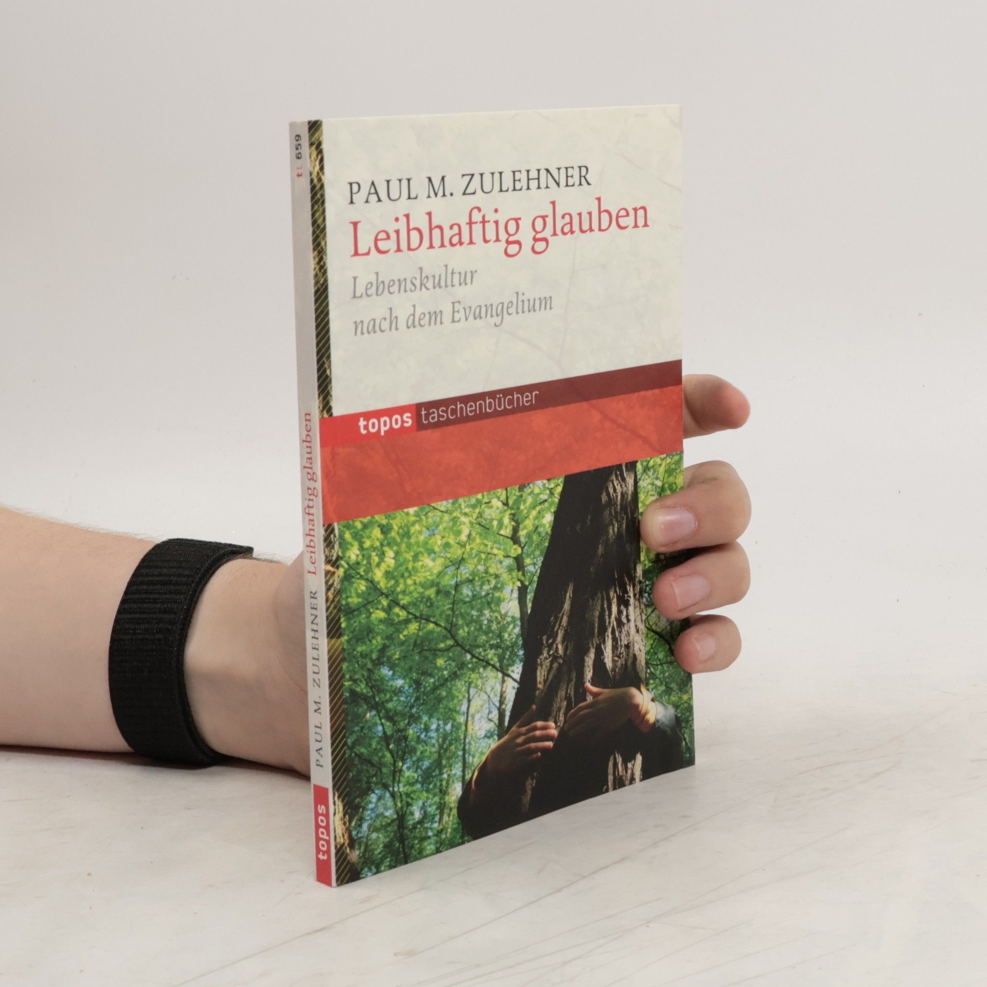 Paul M. Zulehner Leibhaftig glauben