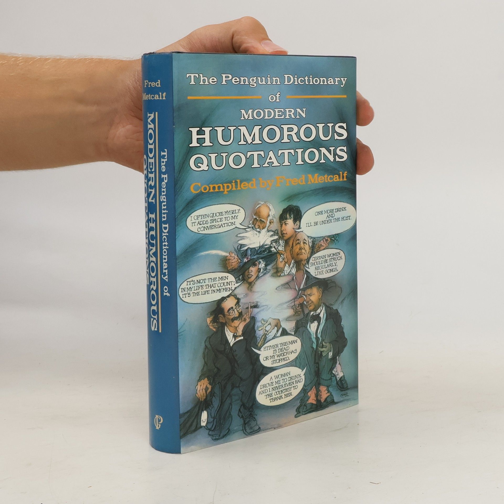 Fred Metcalf The Penguin Dictionary of Modern Humorous Quotations