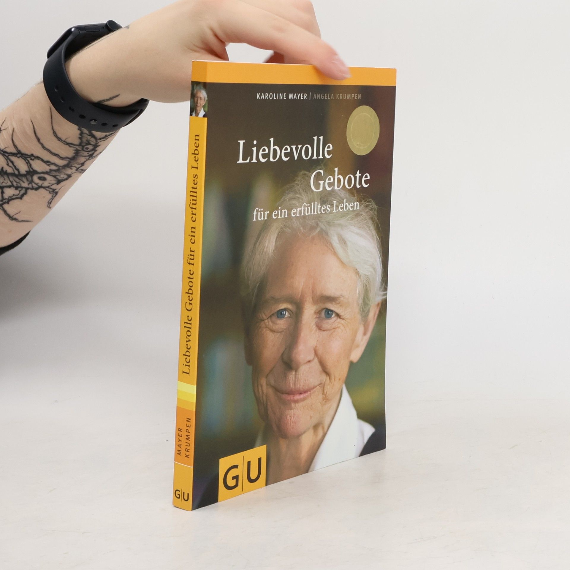 Angela Krumpen Liebevolle Gebote für ein erfülltes Leben