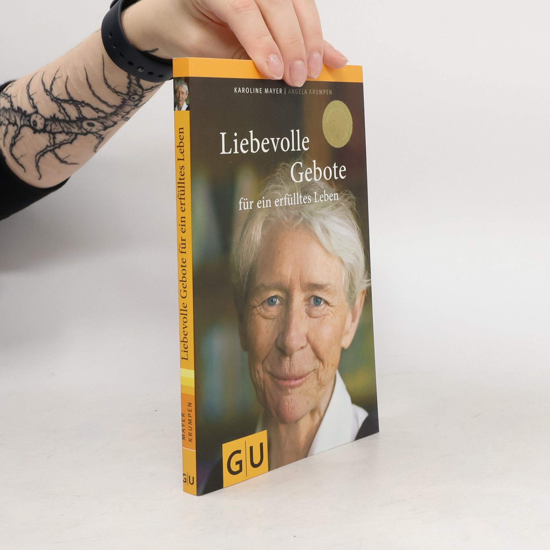 Angela Krumpen Liebevolle Gebote für ein erfülltes Leben