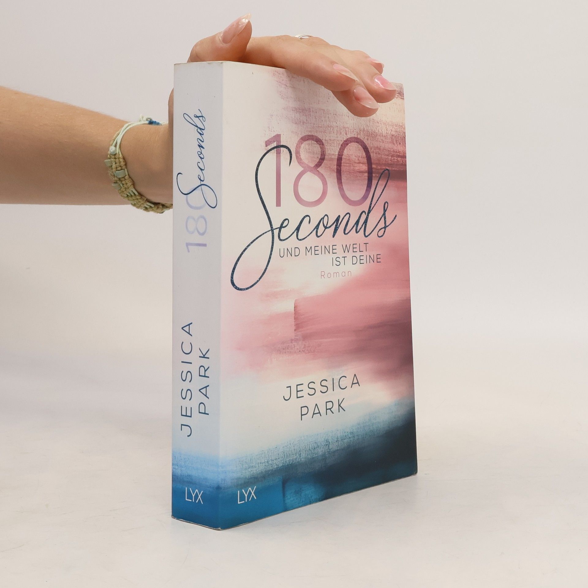 Jessica Park 180 Seconds und meine Welt ist deine
