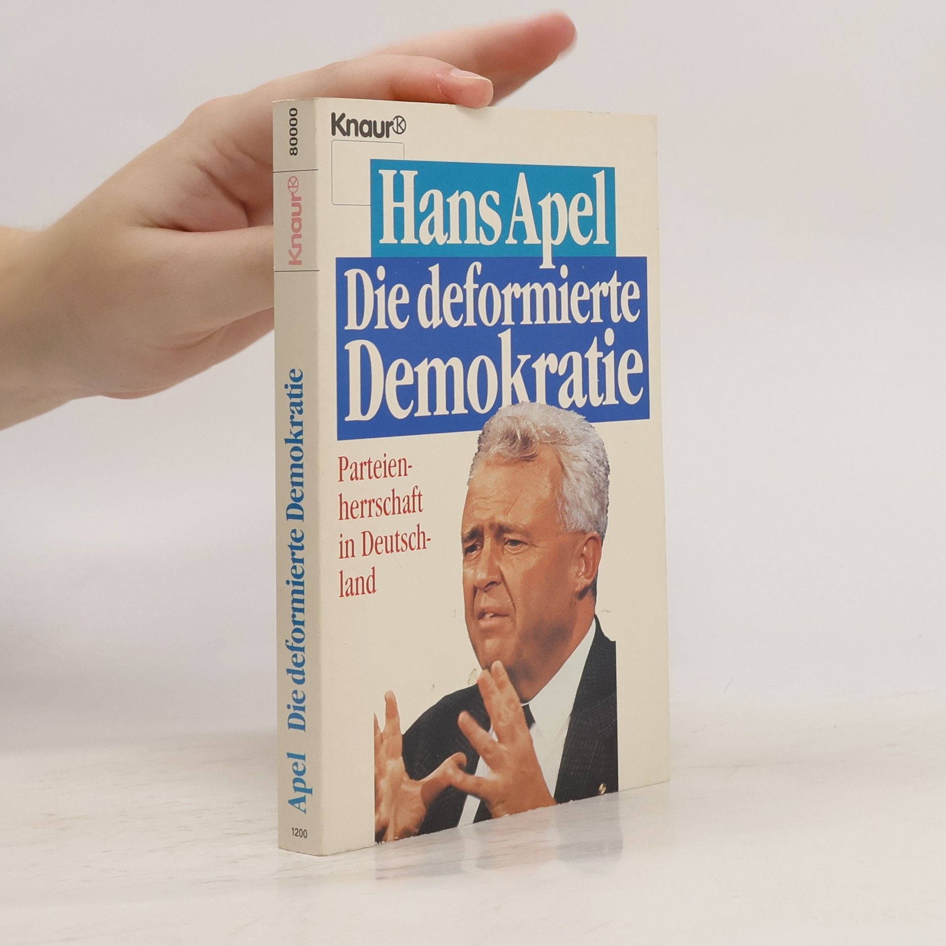 Hans Apel Die deformierte Demokratie