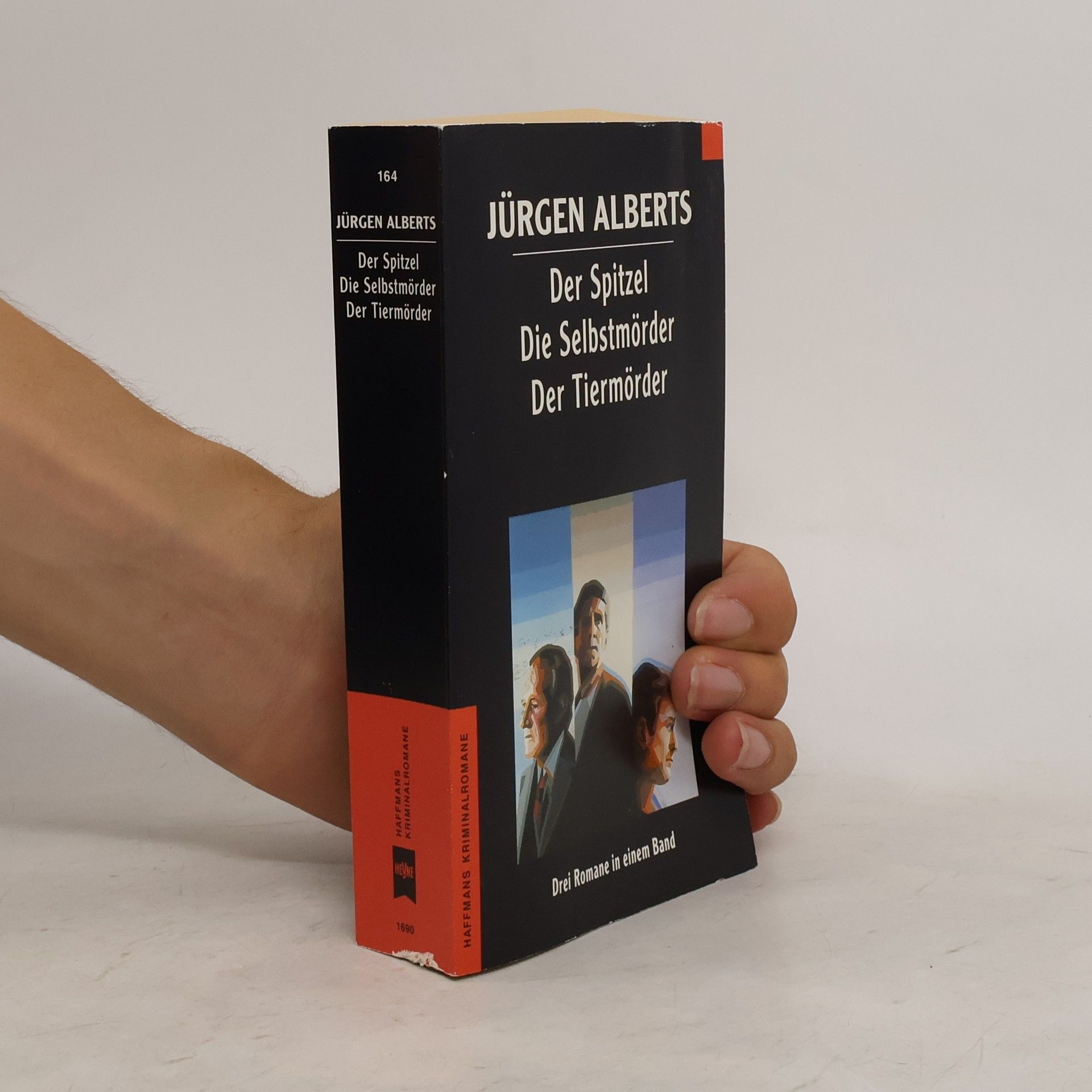 Jürgen Alberts Der Spitzel. Die Selbstmörder. Der Tiermörder.