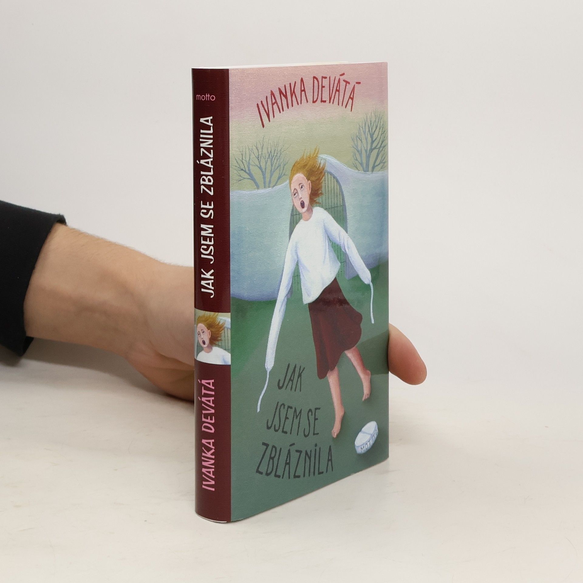 Ivanka Devátá Jak jsem se zbláznila