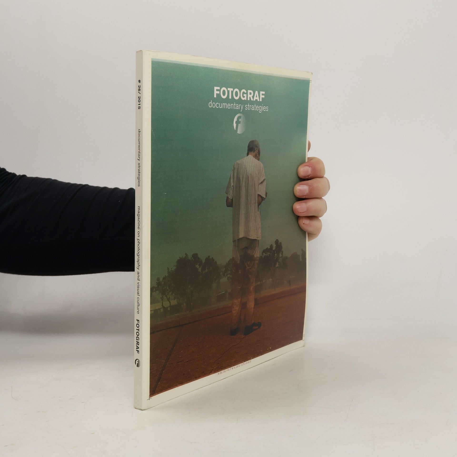 Collectif d'auteurs Fotograf: Dokumentární strategie (ročník 13., číslo 26/2015)