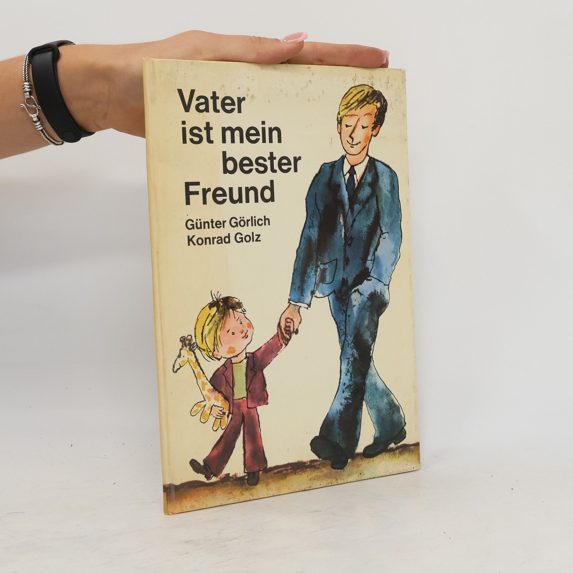 Günter Görlich Vater ist mein bester Freund