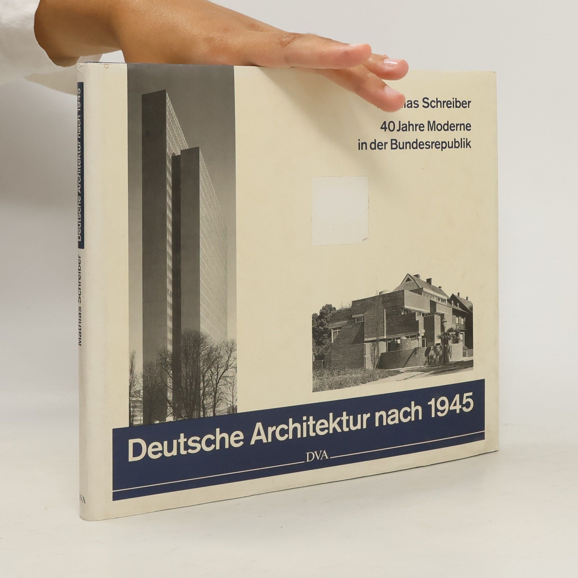 Mathias Schreiber Deutsche Architektur nach 1945 [neunzehnhundertfünfundvierzig]