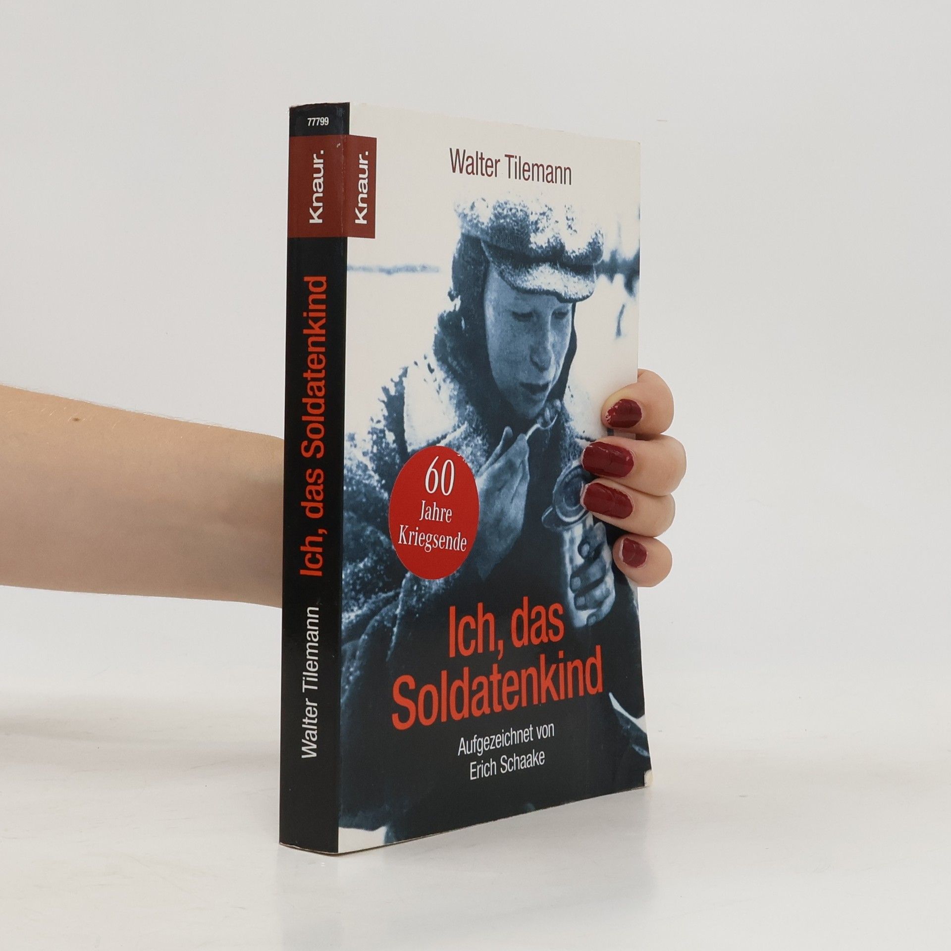 Walter Tilemann Ich, das Soldatenkind