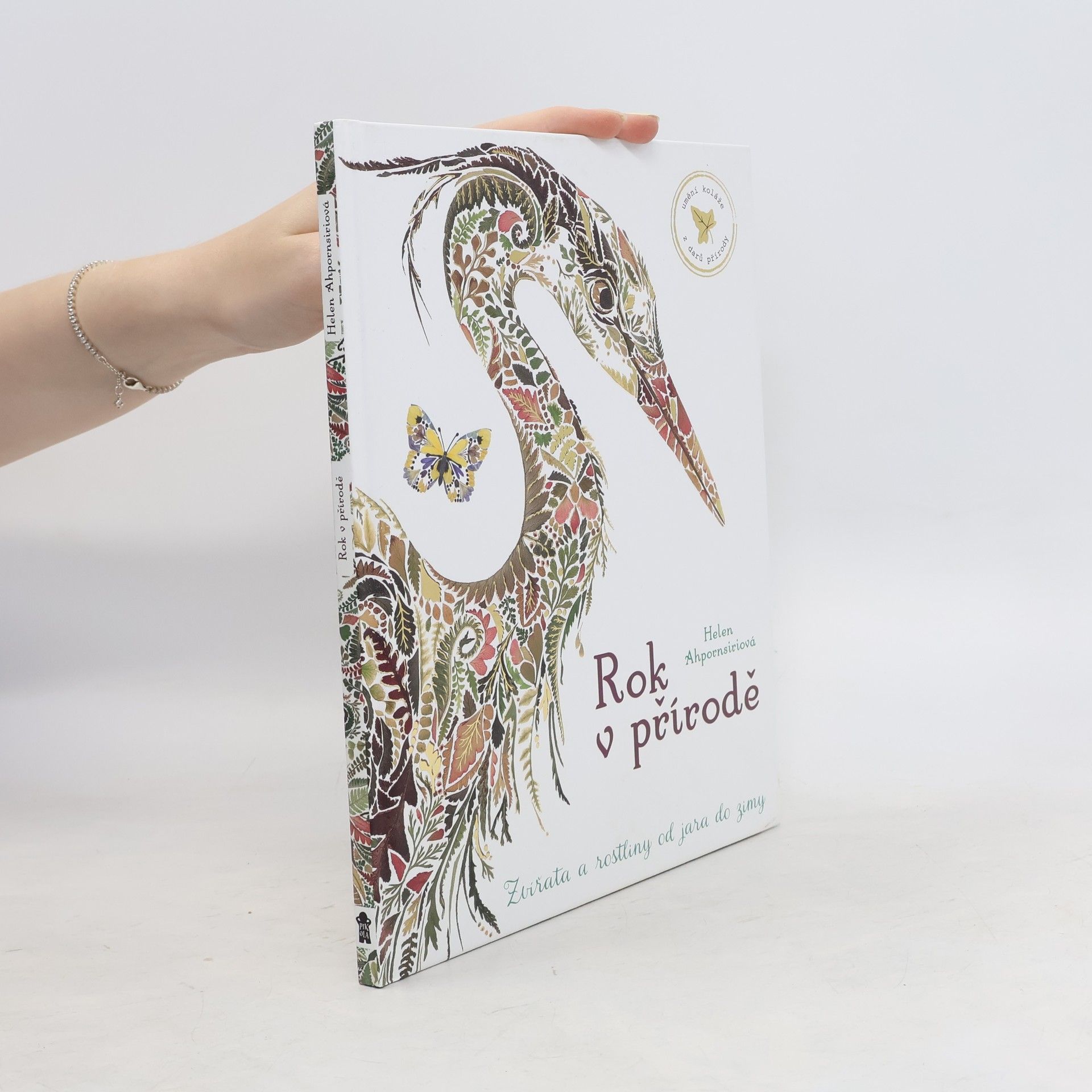 Helen Ahpornsiri Rok v přírodě - Zvířata a rostliny od jara do zimy