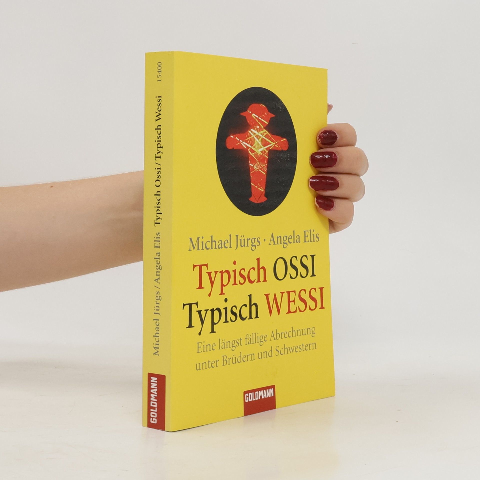 Michael Jürgs Typisch Ossi, typisch Wessi