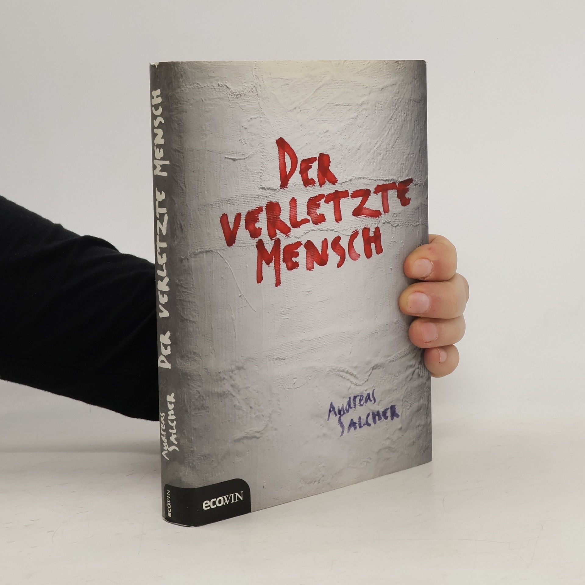 Andreas Salcher Der verletzte Mensch