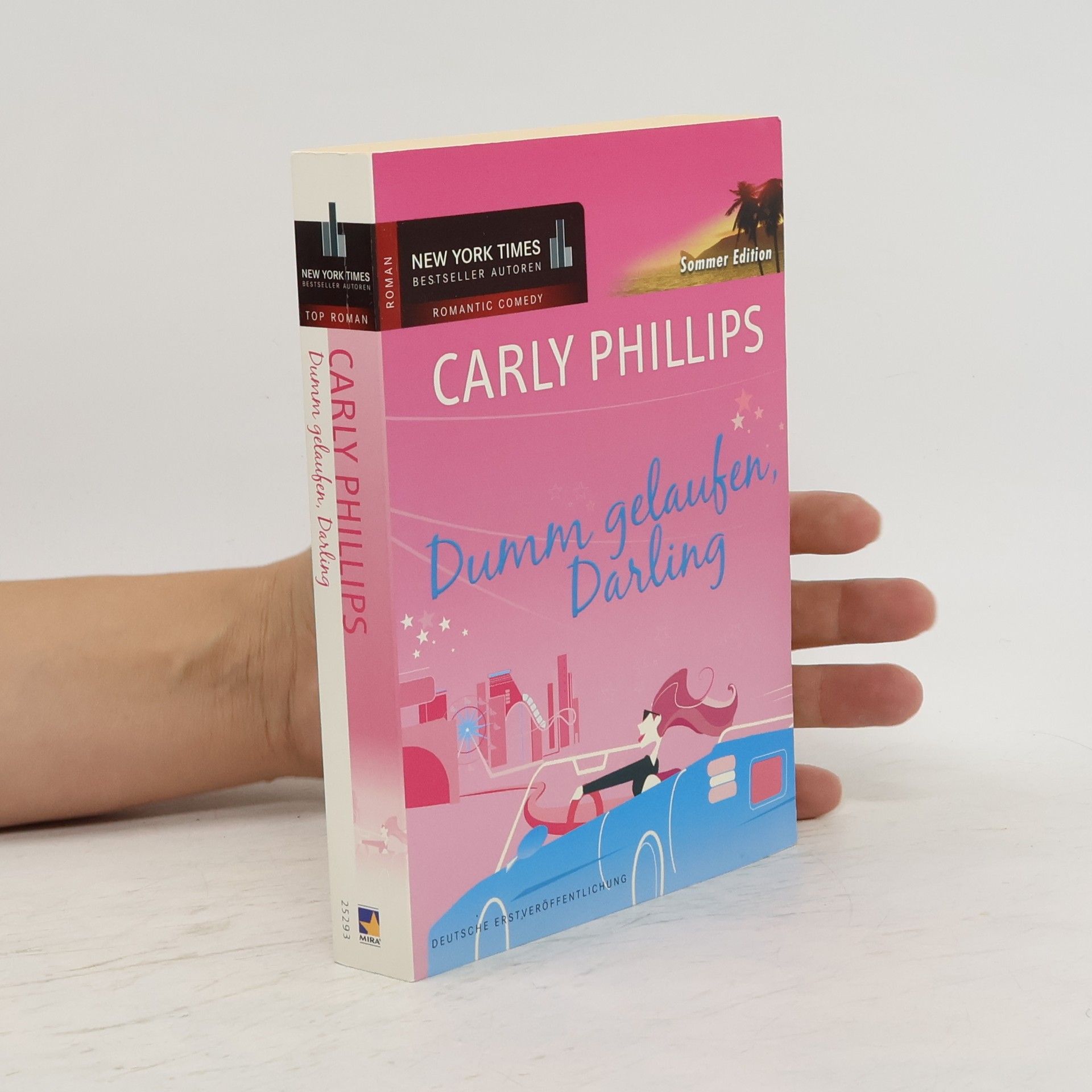Carly Phillips Dumm gelaufen, Darling