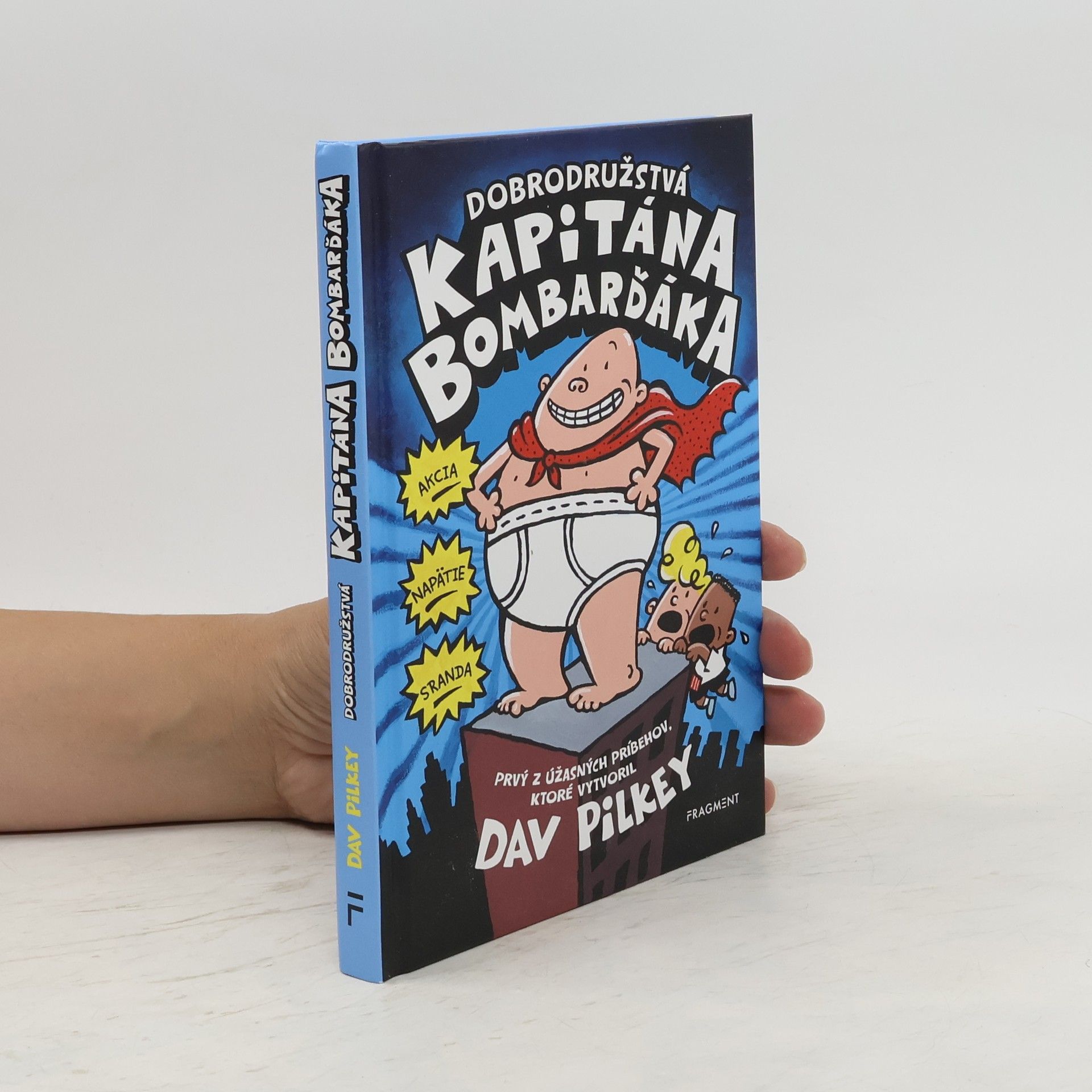 Dav Pilkey Dobrodružstvá kapitána Bombarďáka