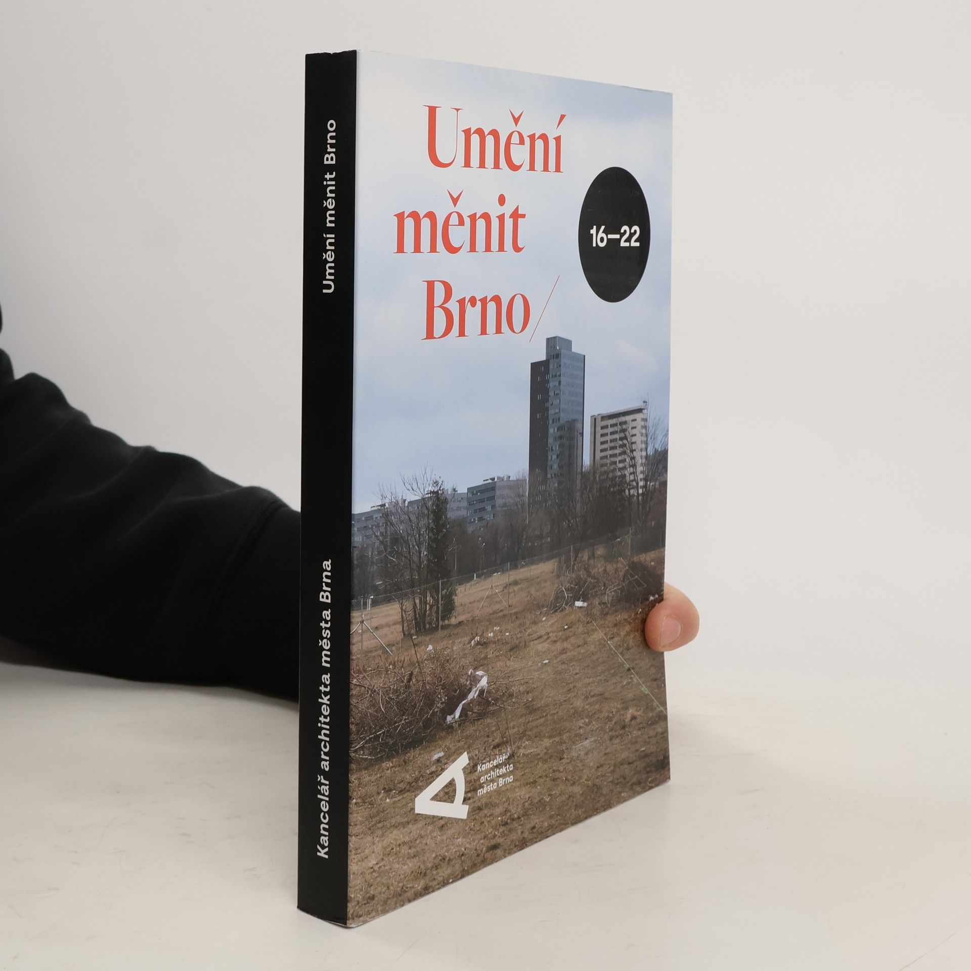 Collectif d'auteurs Umění měnit Brno 16-22