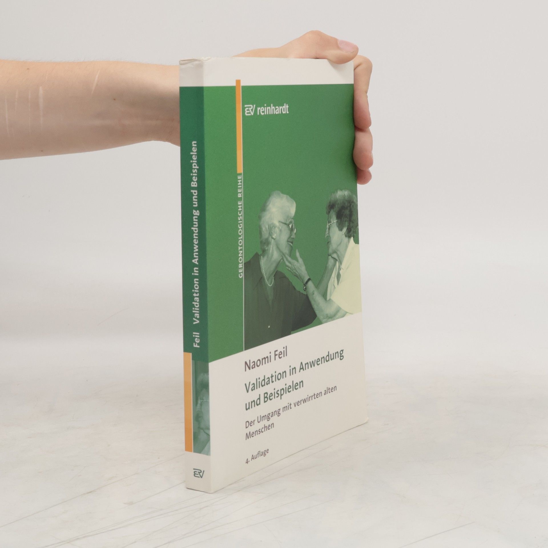 Naomi Feil Validation in Anwendung und Beispielen