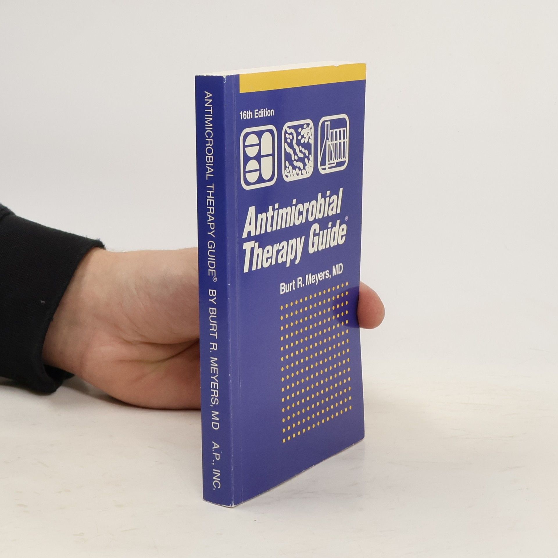 Burt R. Meyers Antimicrobial Therapy Guide