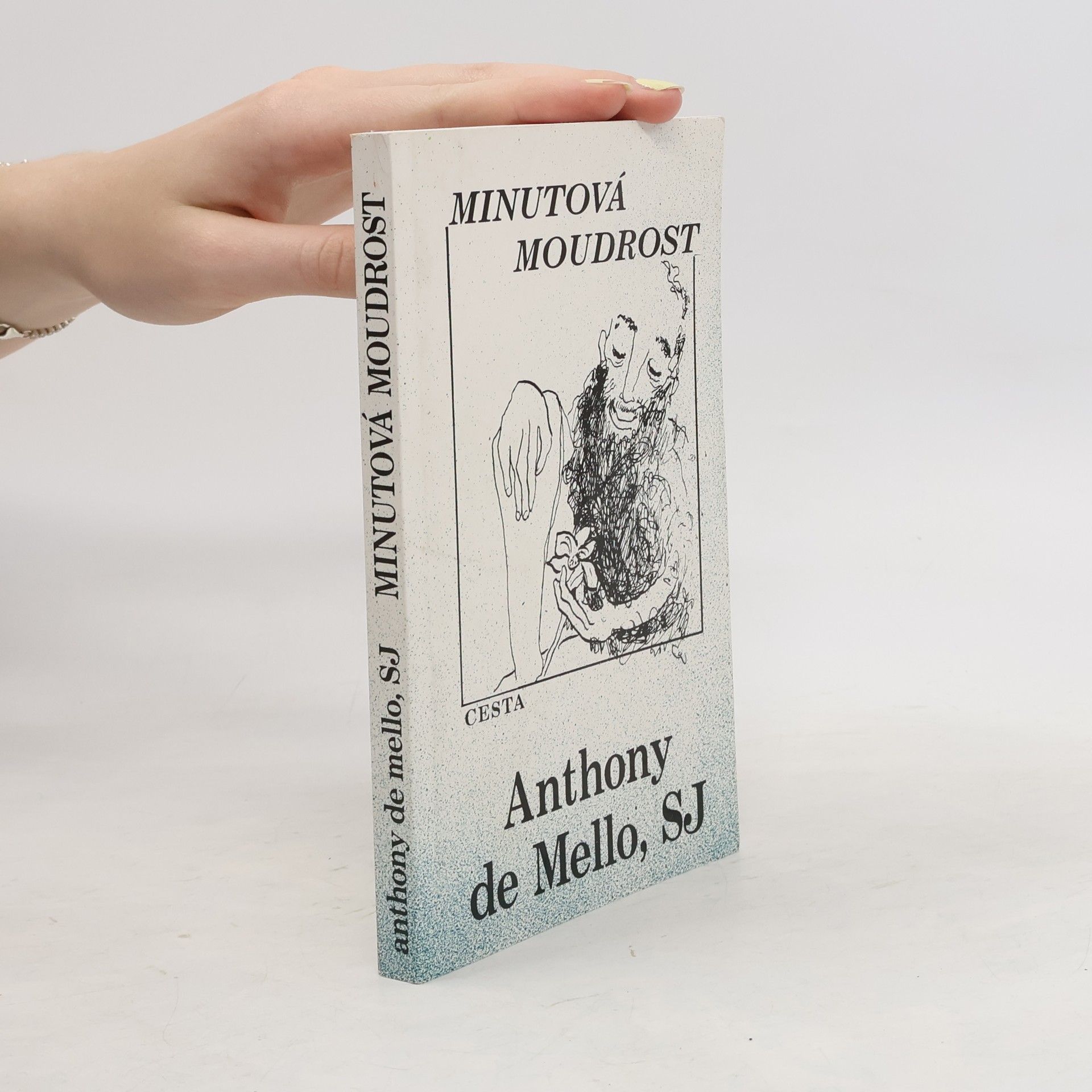 Anthony de Mello Minutová moudrost