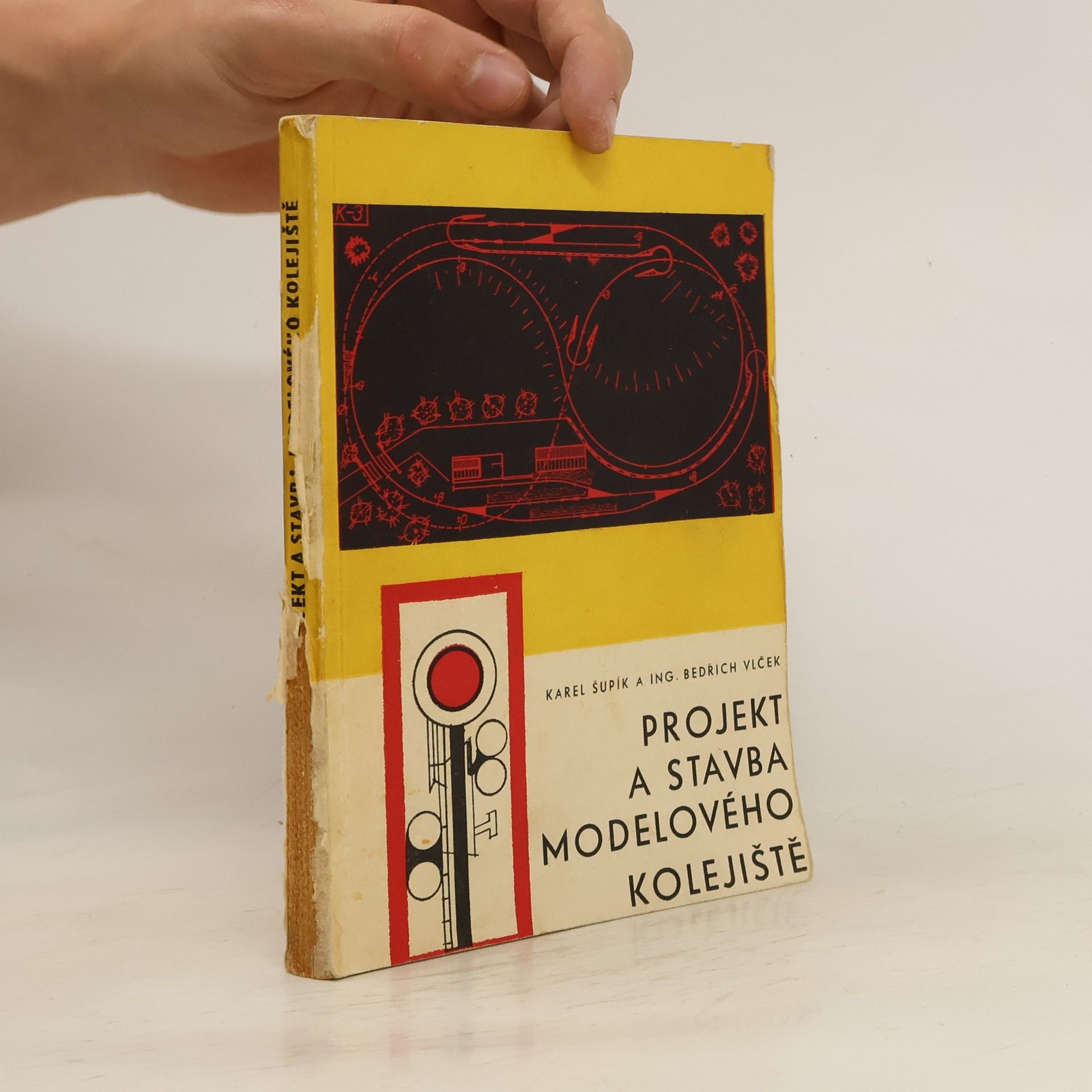 Karel Šupík Projekt a stavba modelového kolejiště