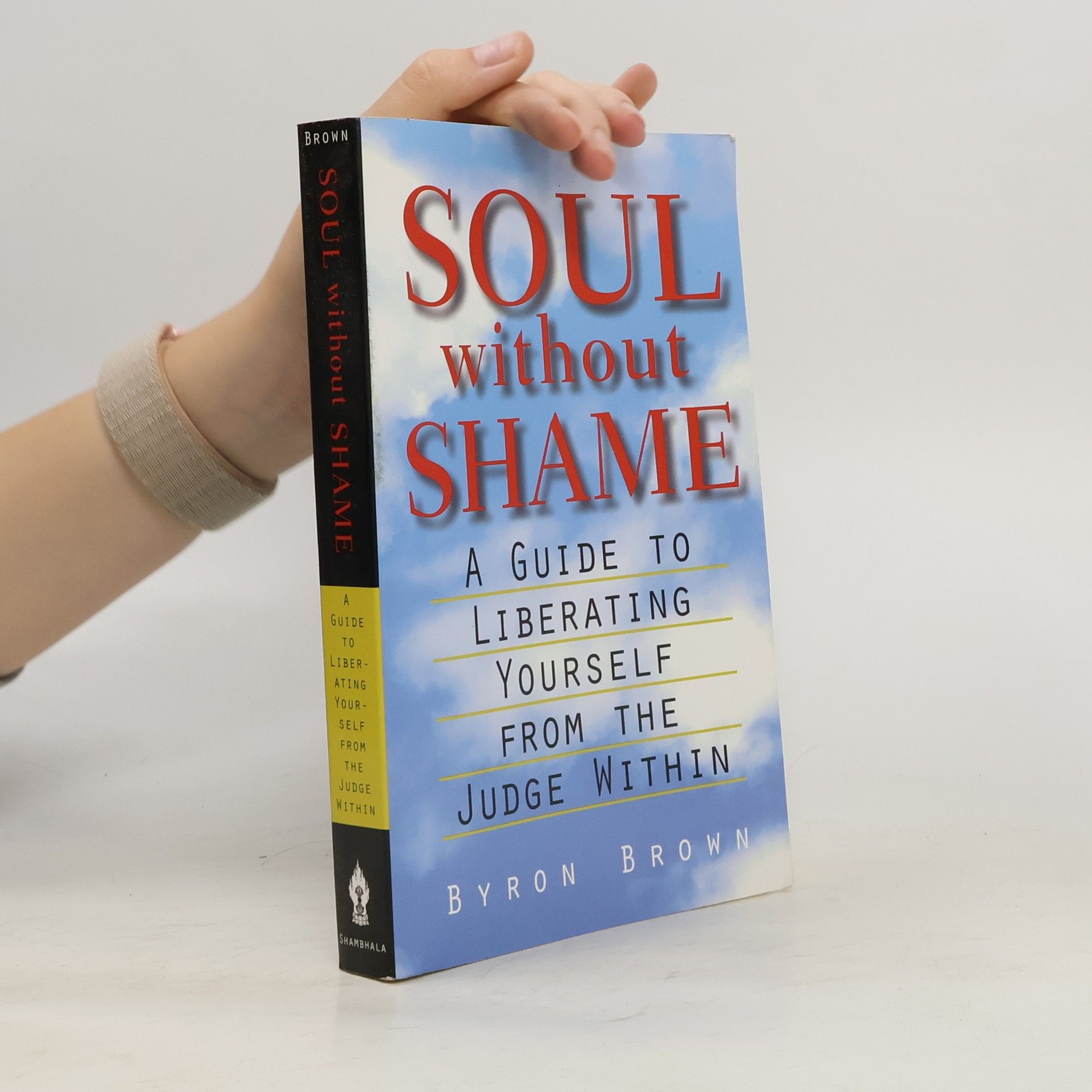 Byron Brown Soul Without Shame