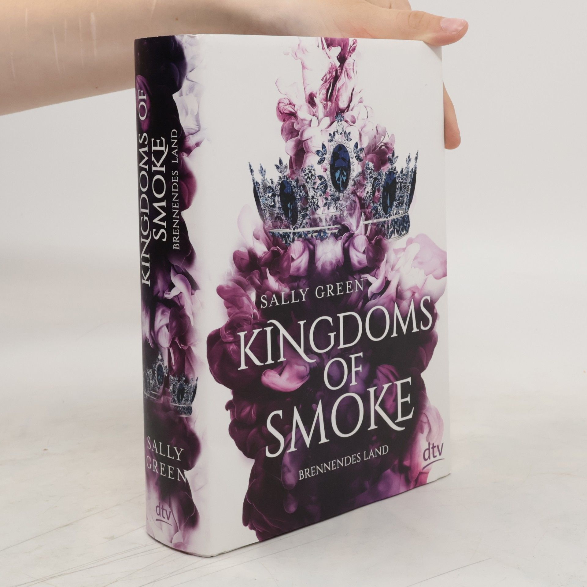 Sally Green Kingdoms of Smoke - Brennendes Land