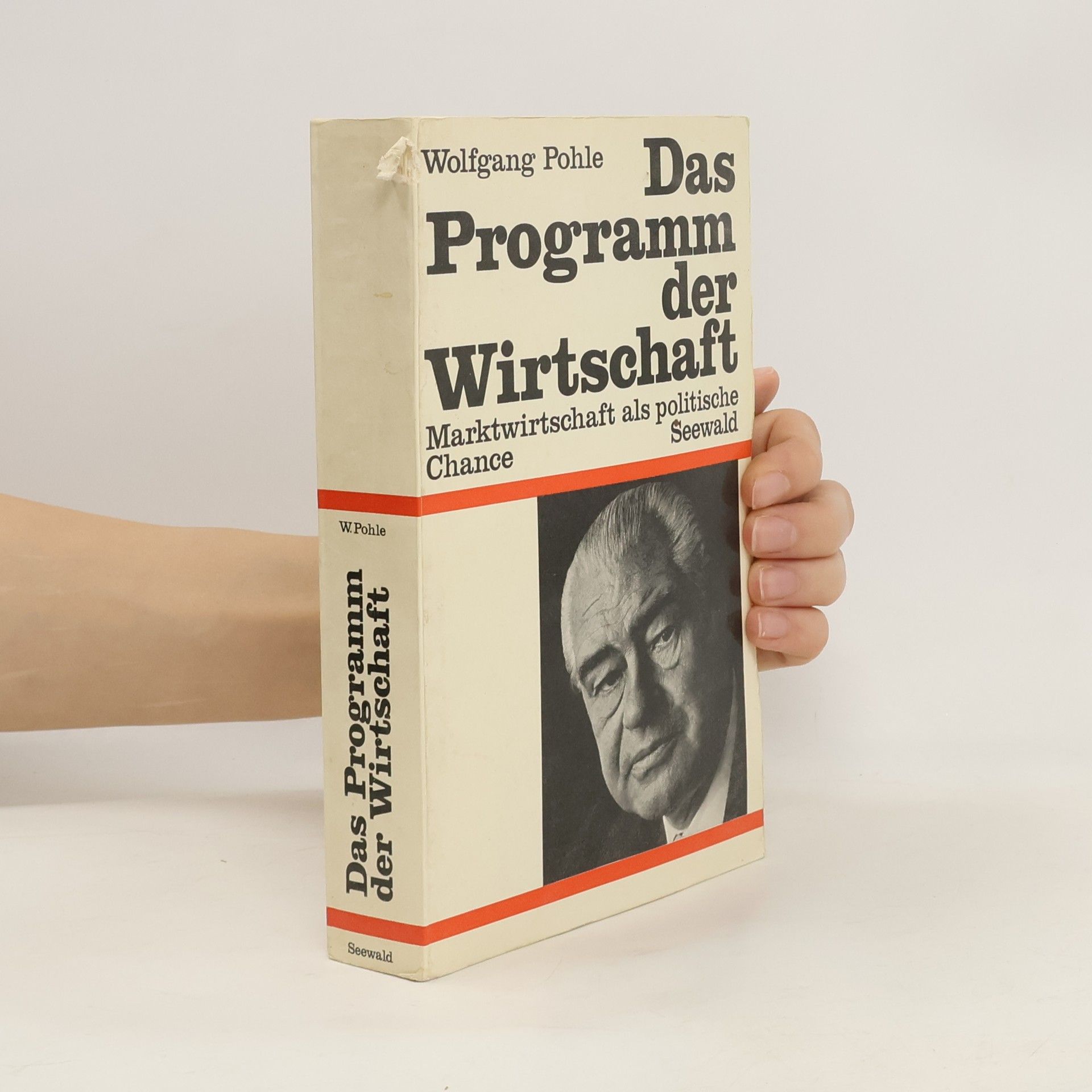 Wolfgang Pohle Das programm der Wirtschaft