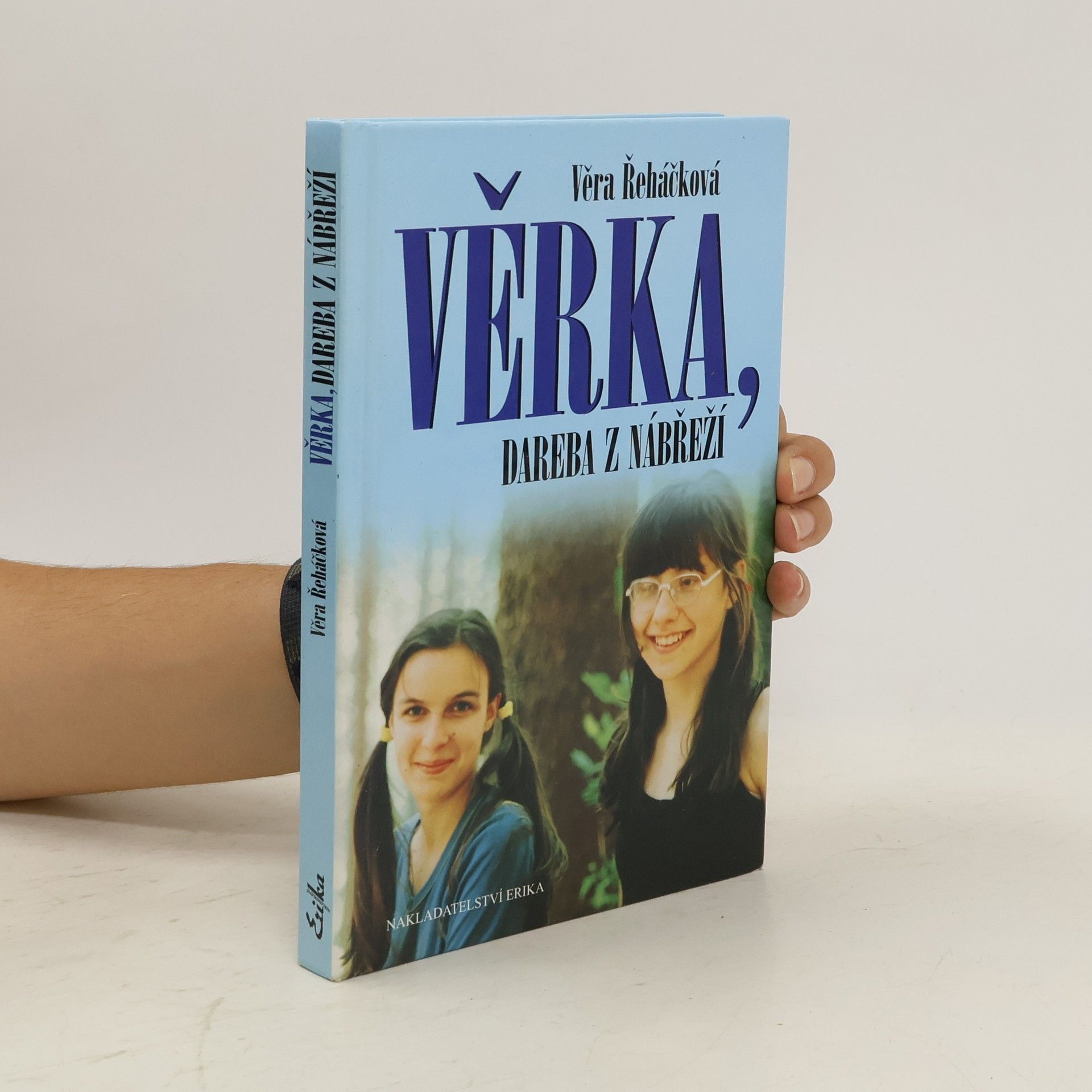 Věra Řeháčková Věrka, dareba z nábřeží