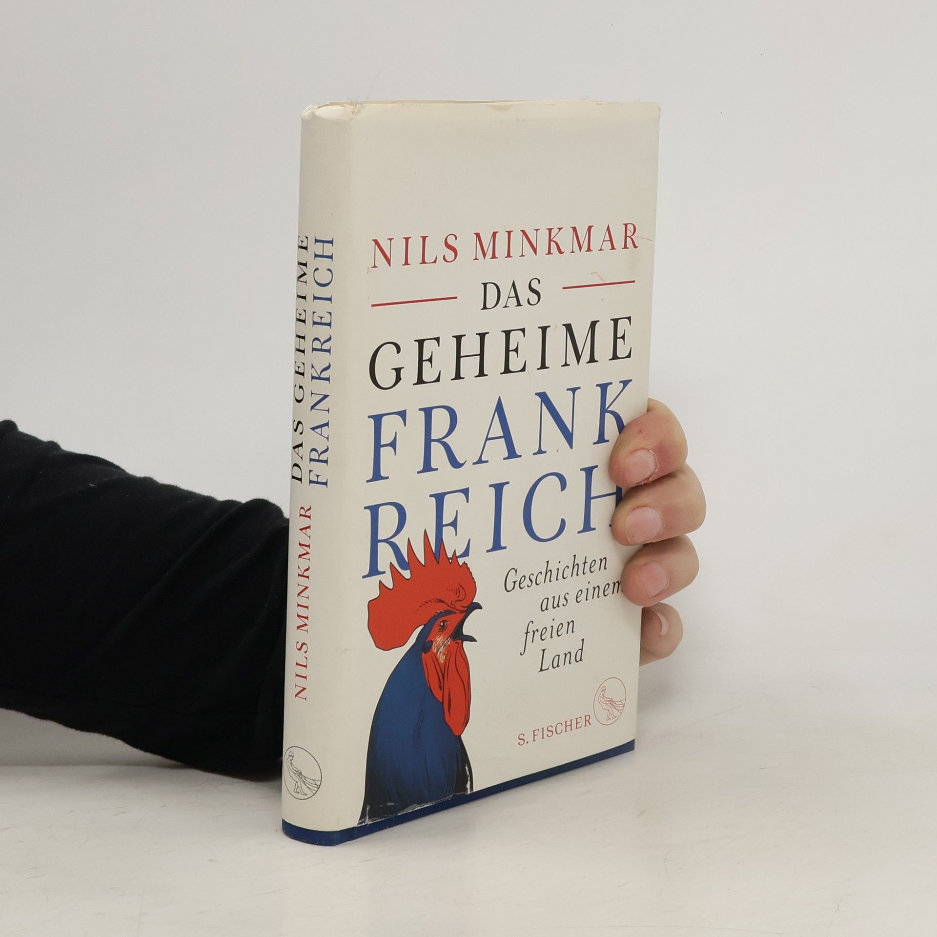 Nils Minkmar Das geheime Frankreich
