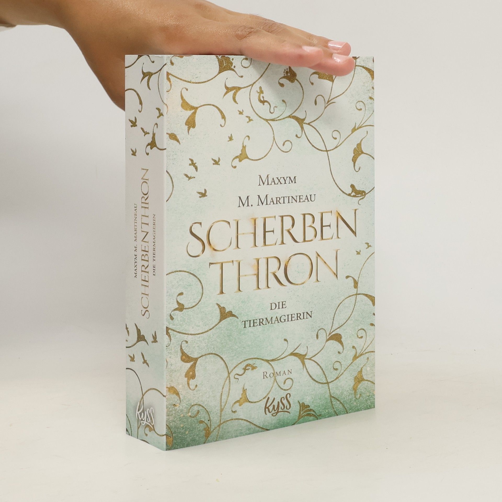 Maxym M. Martineau Die Tiermagierin - Scherbenkrone