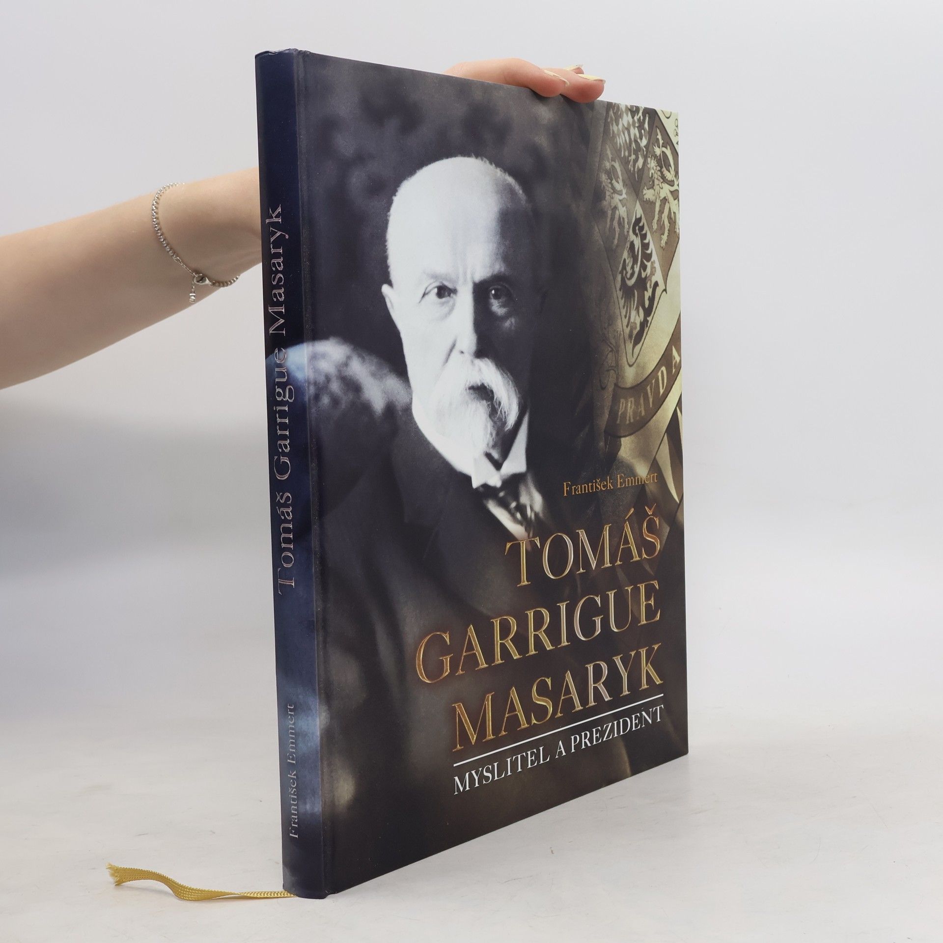 František Emmert Tomáš Garrigue Masaryk: Myslitel a prezident