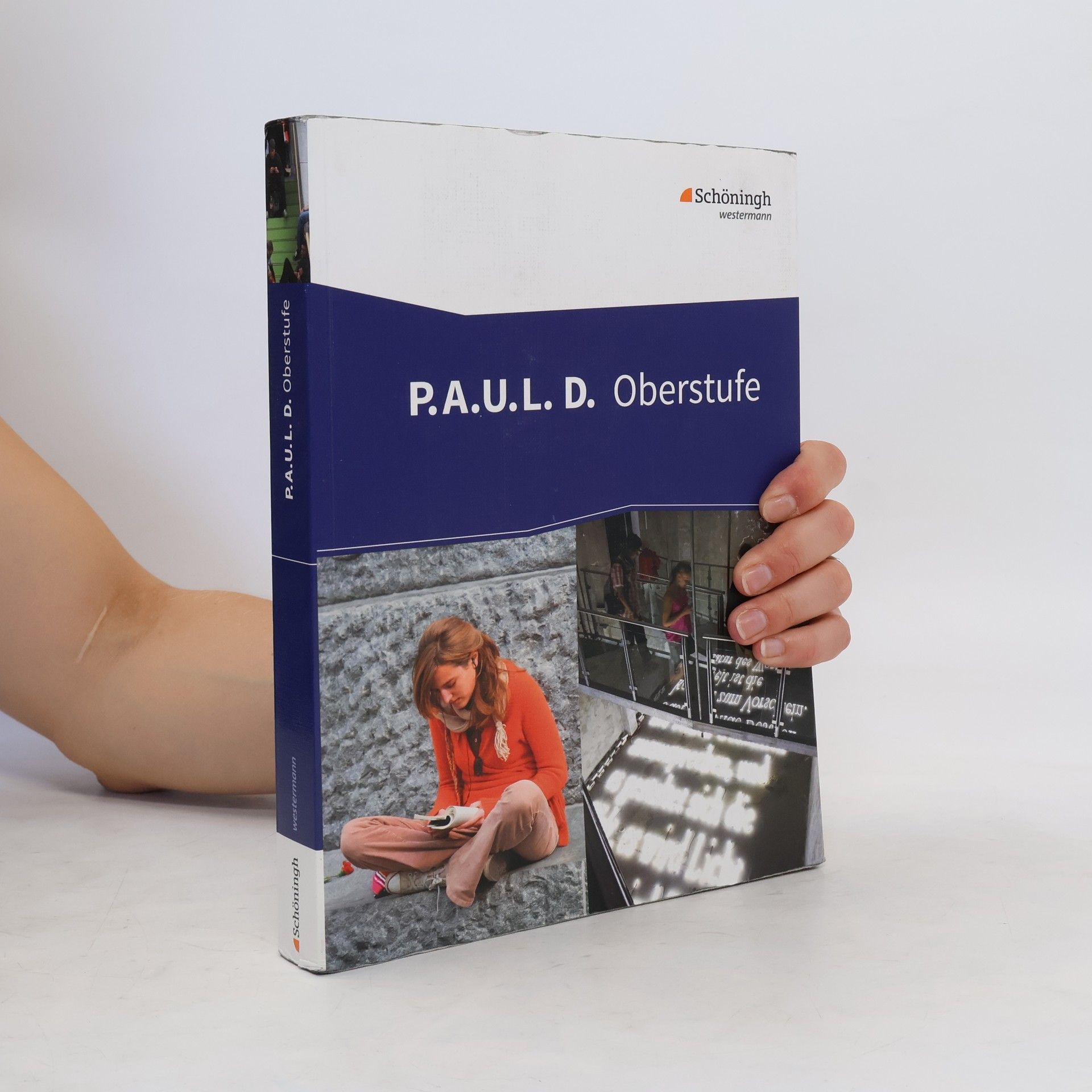 Collective P.A.U.L.D. Oberstufe. Schülerband: Persönliches Arbeits- und Lesebuch
