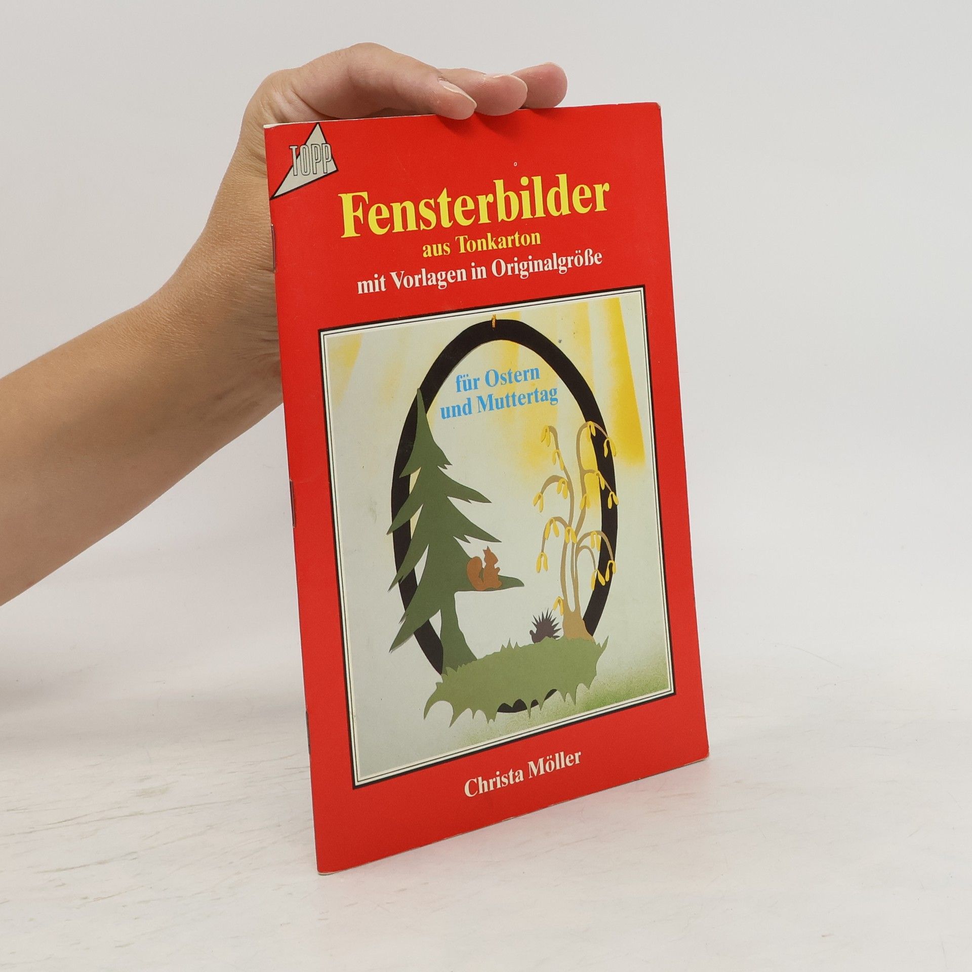 Autorenkollektiv Fensterbilder aus Tonkarton für Ostern und Muttertag