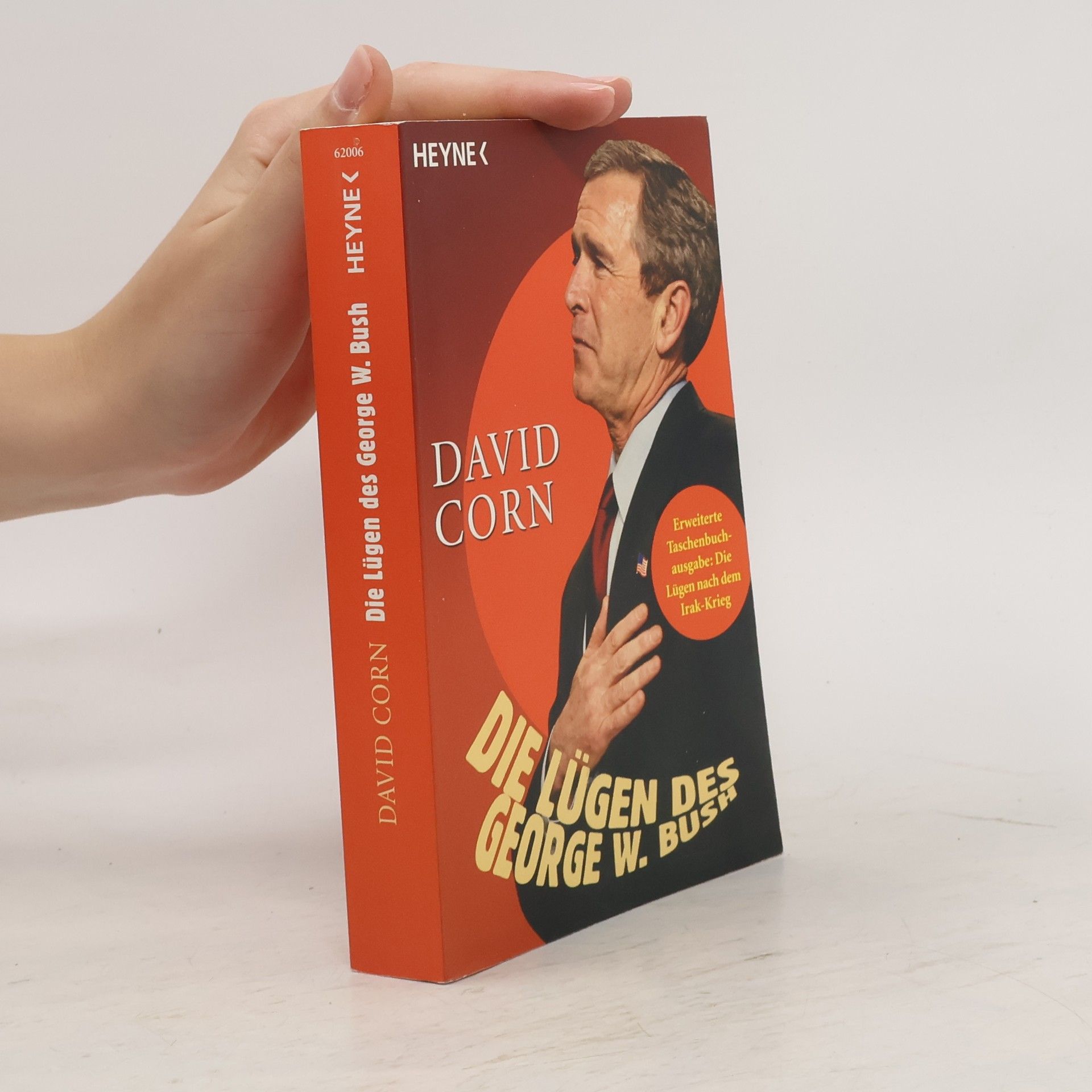 David Corn Die Lügen des George W. Bush