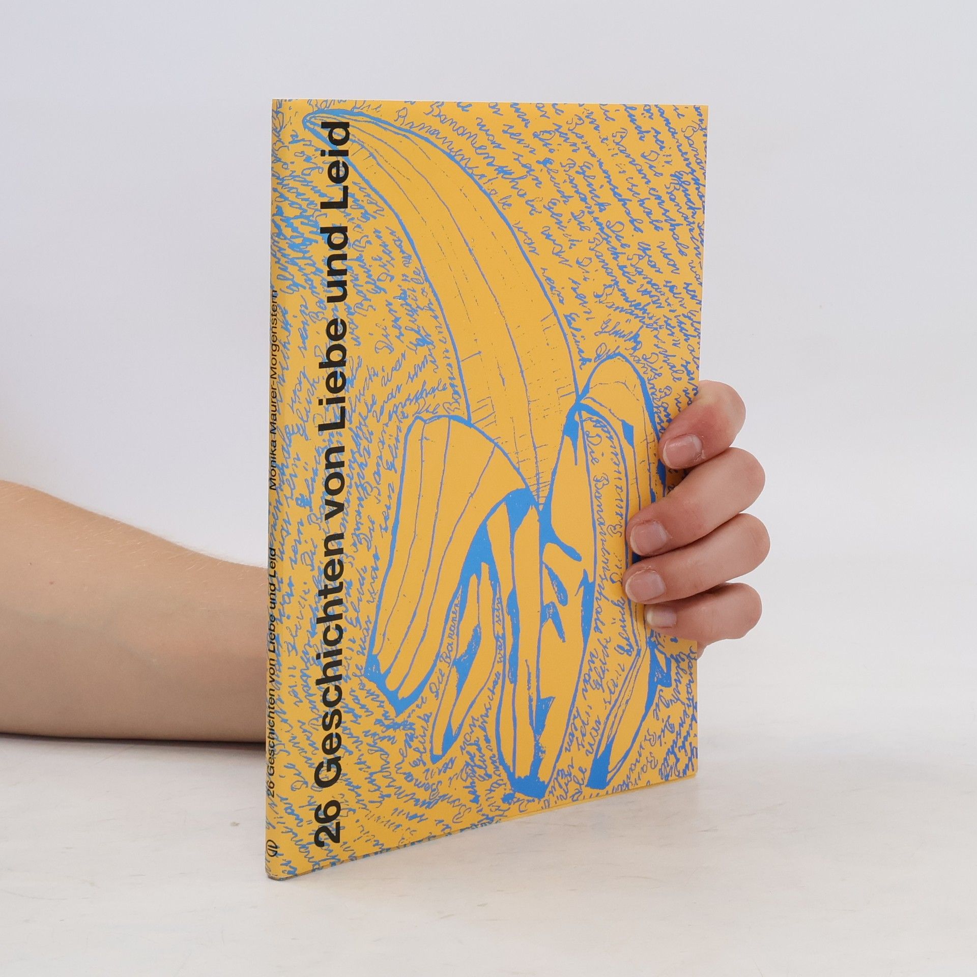 Monika Maurer-Morgenster 26 Geschichten von Liebe und Leid