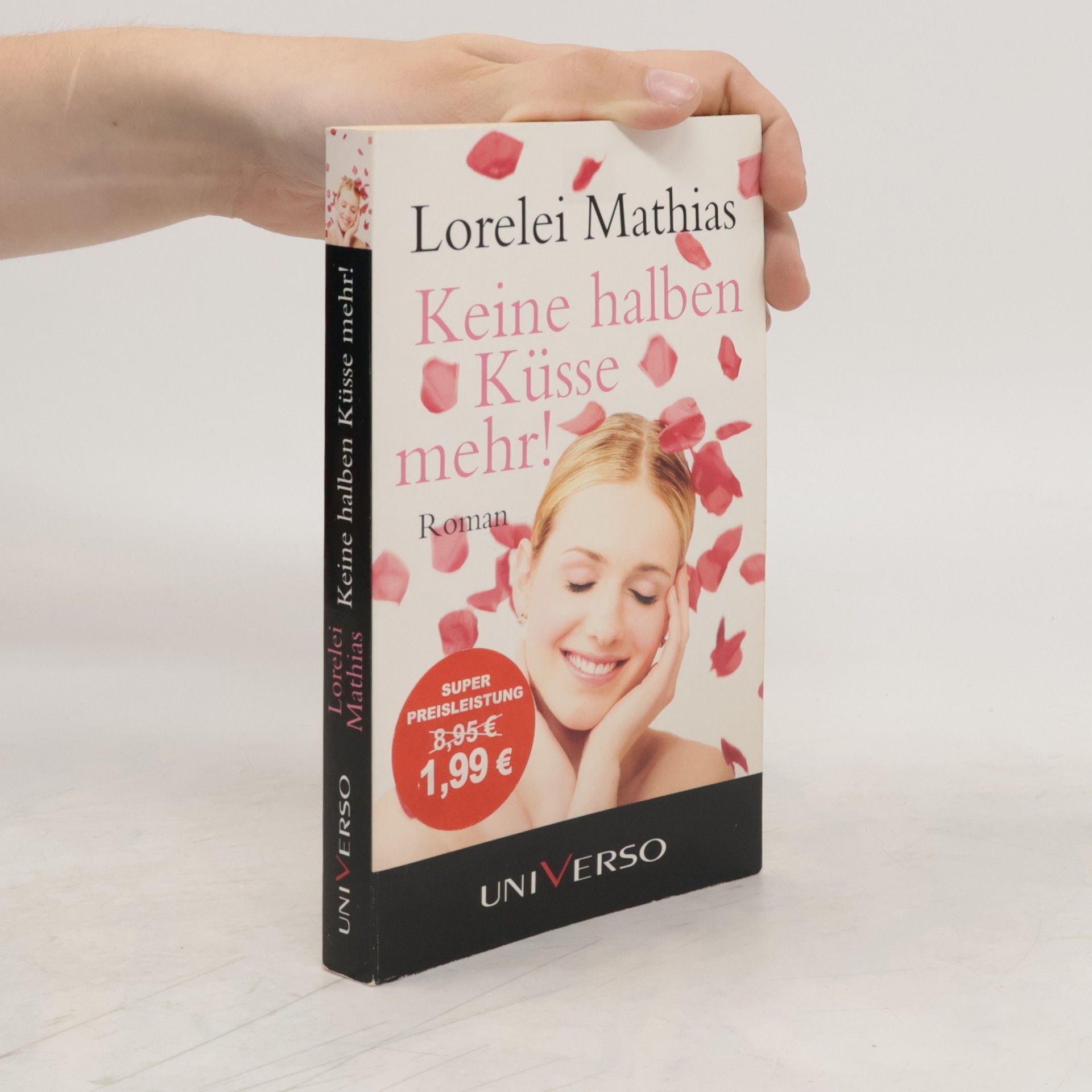 Lorelei Mathias  Keine halben Küsse mehr!