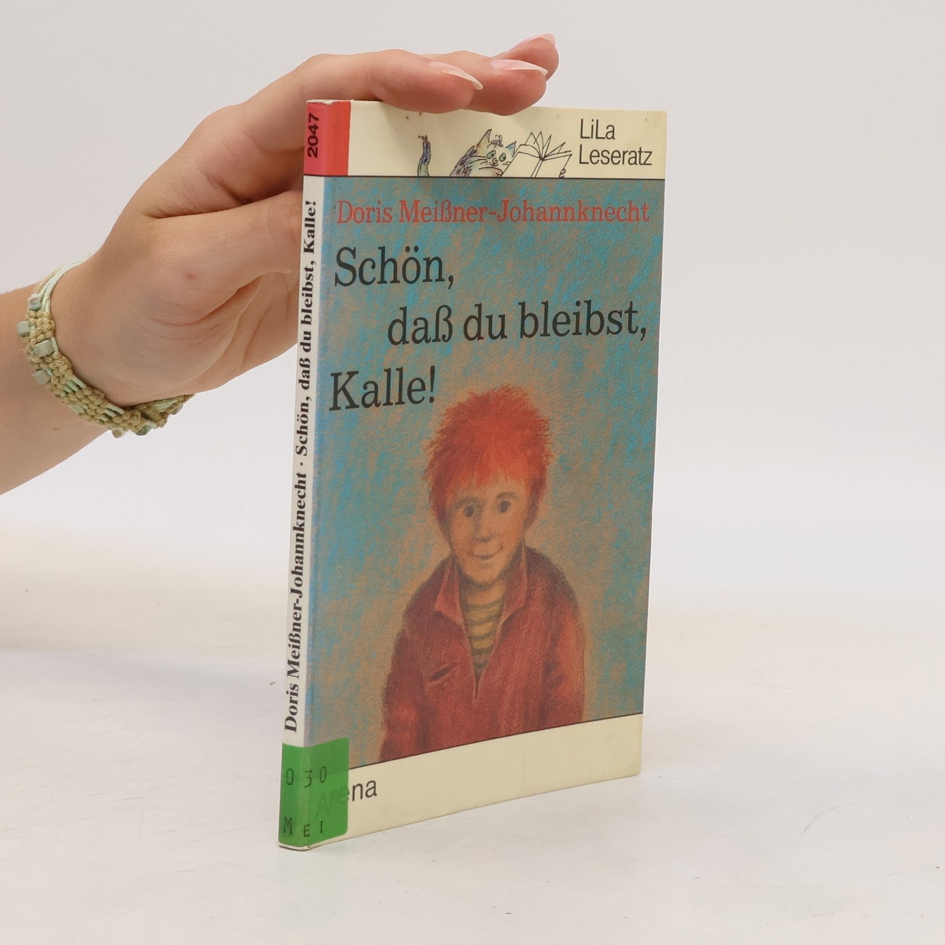 Doris Meißner Johannknecht Schön, dass du bleibst, Kalle!
