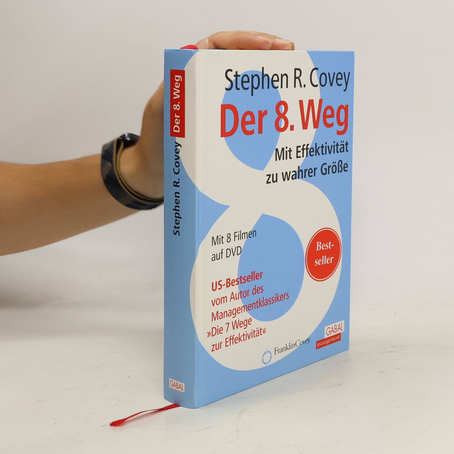 Stephen R. Covey Der 8. Weg