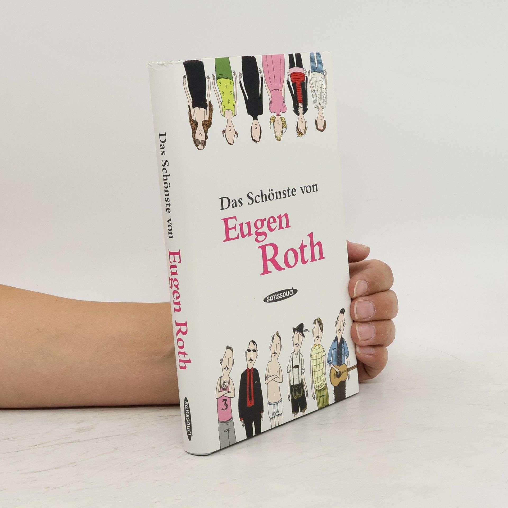 Eugen Roth Das Schönste von Eugen Roth