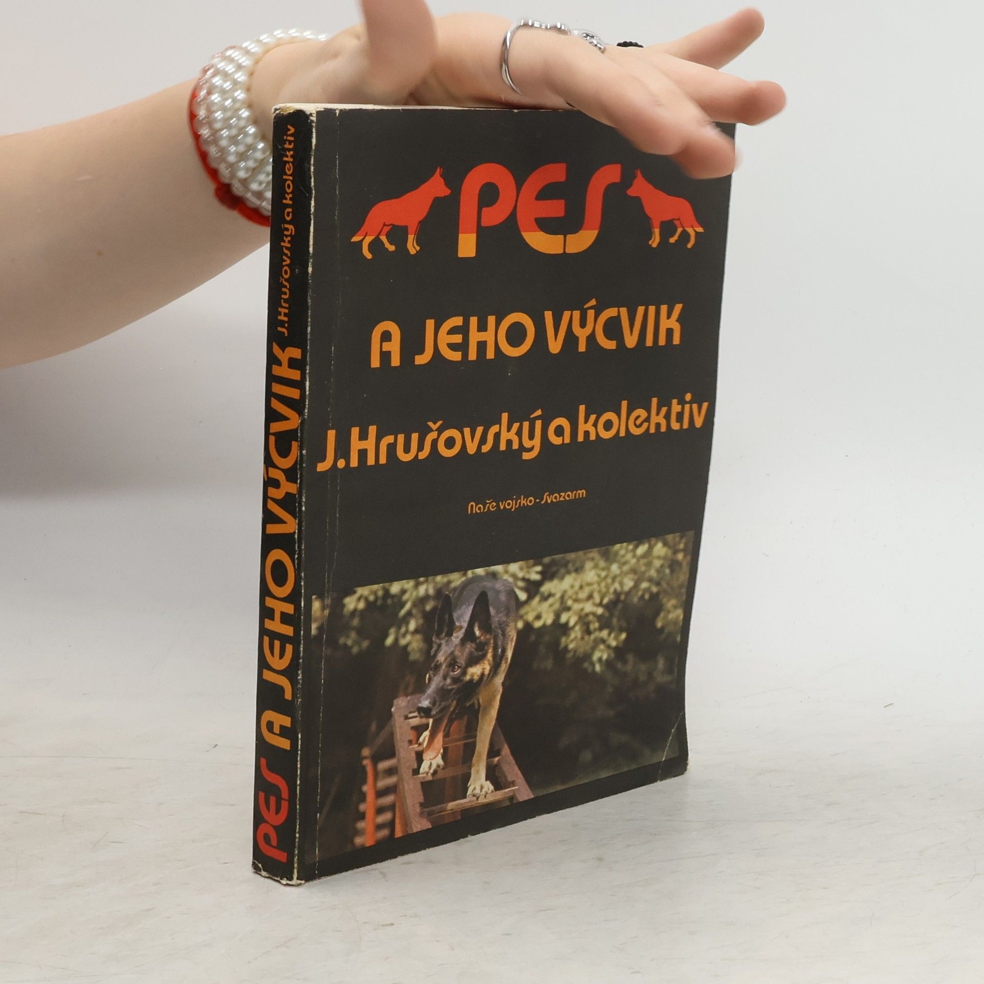 Jozef Hrušovský Pes a jeho výcvik