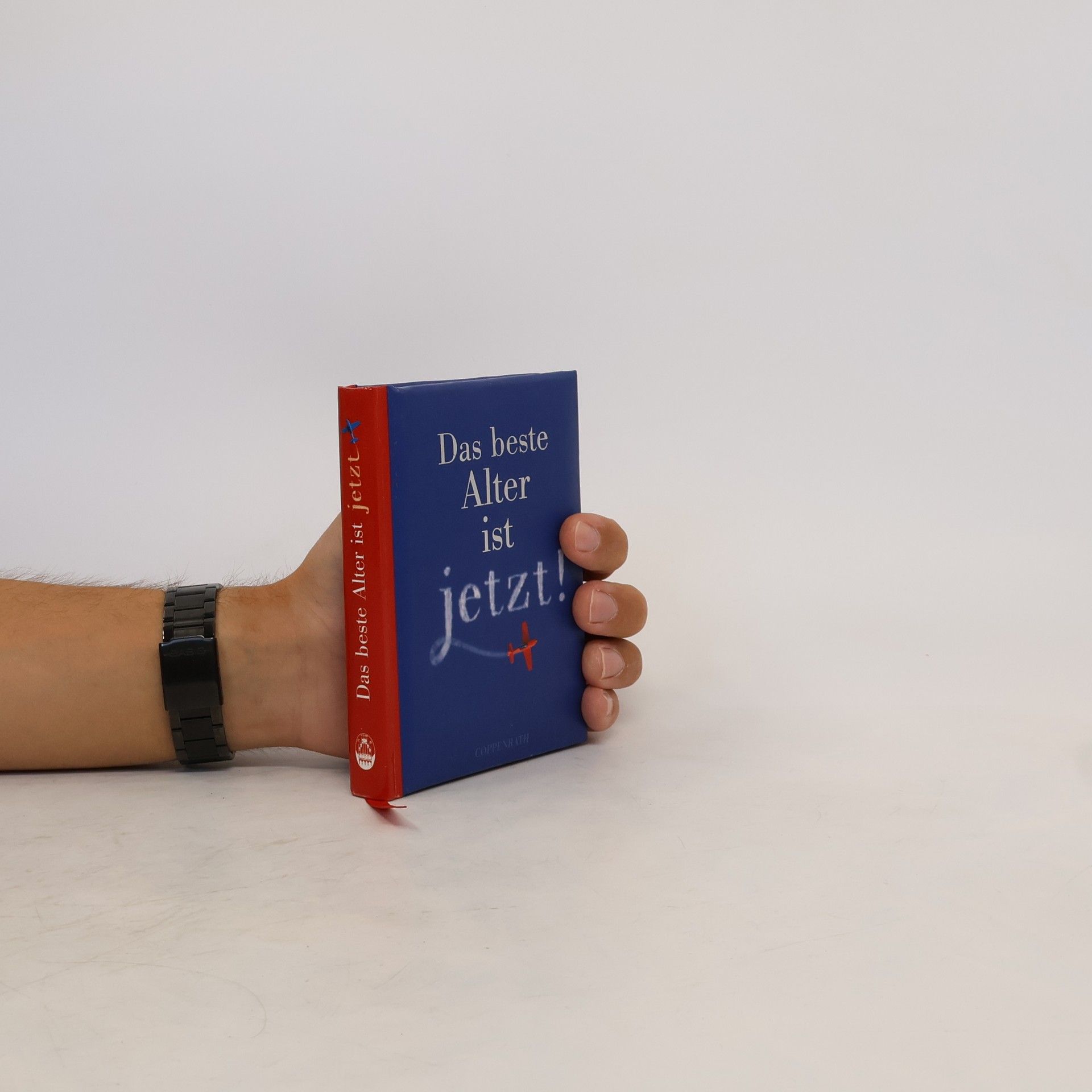 Autores varios Das beste Alter ist jetzt!