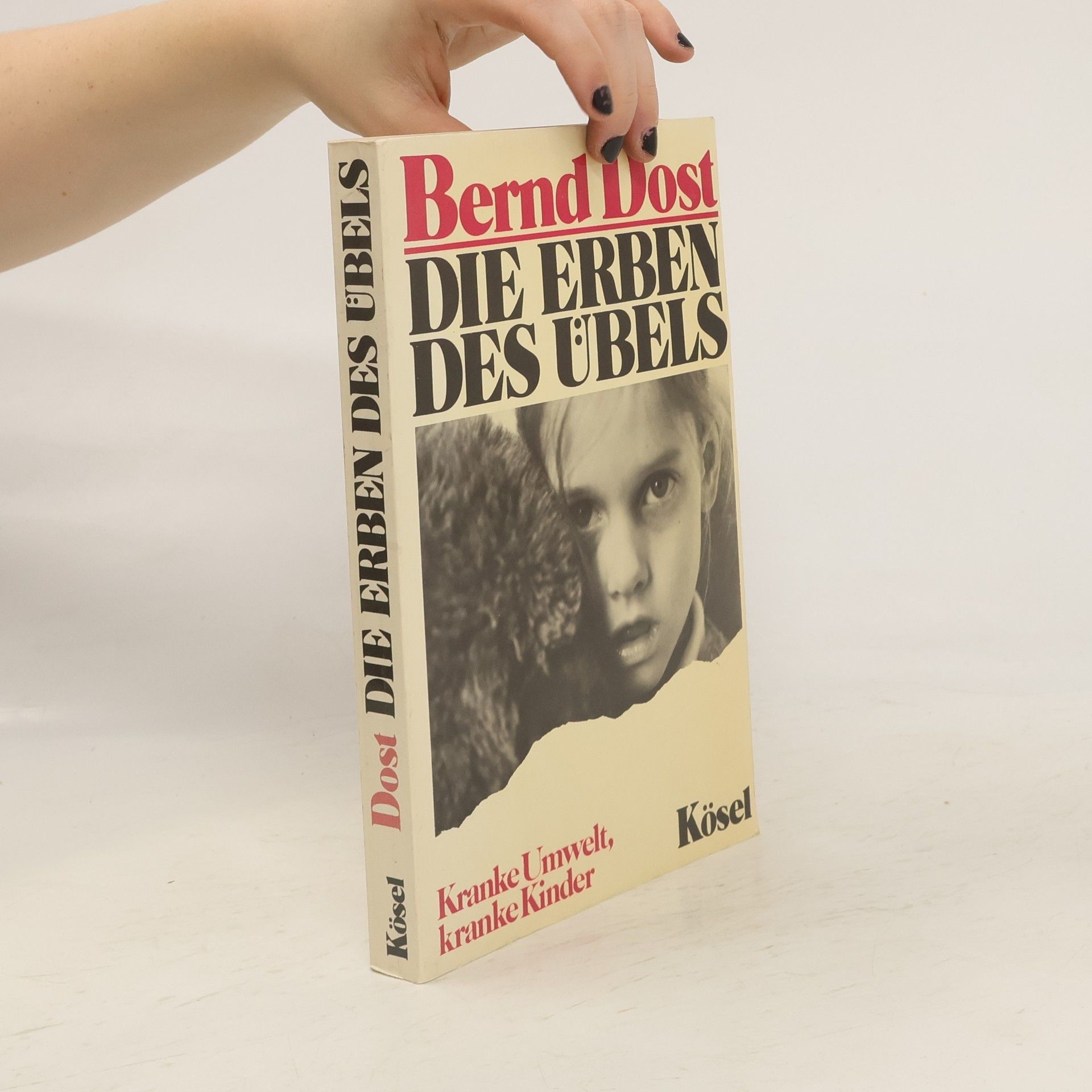 Bernd Dost Die Erben des Übels