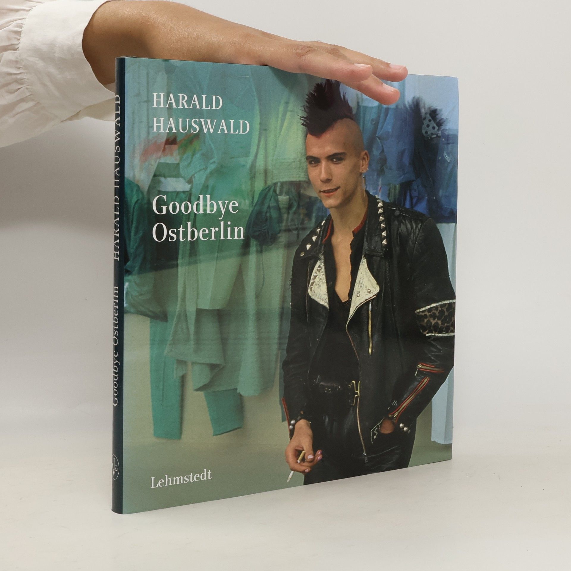 Harald Hauswald Goodbye Ostberlin