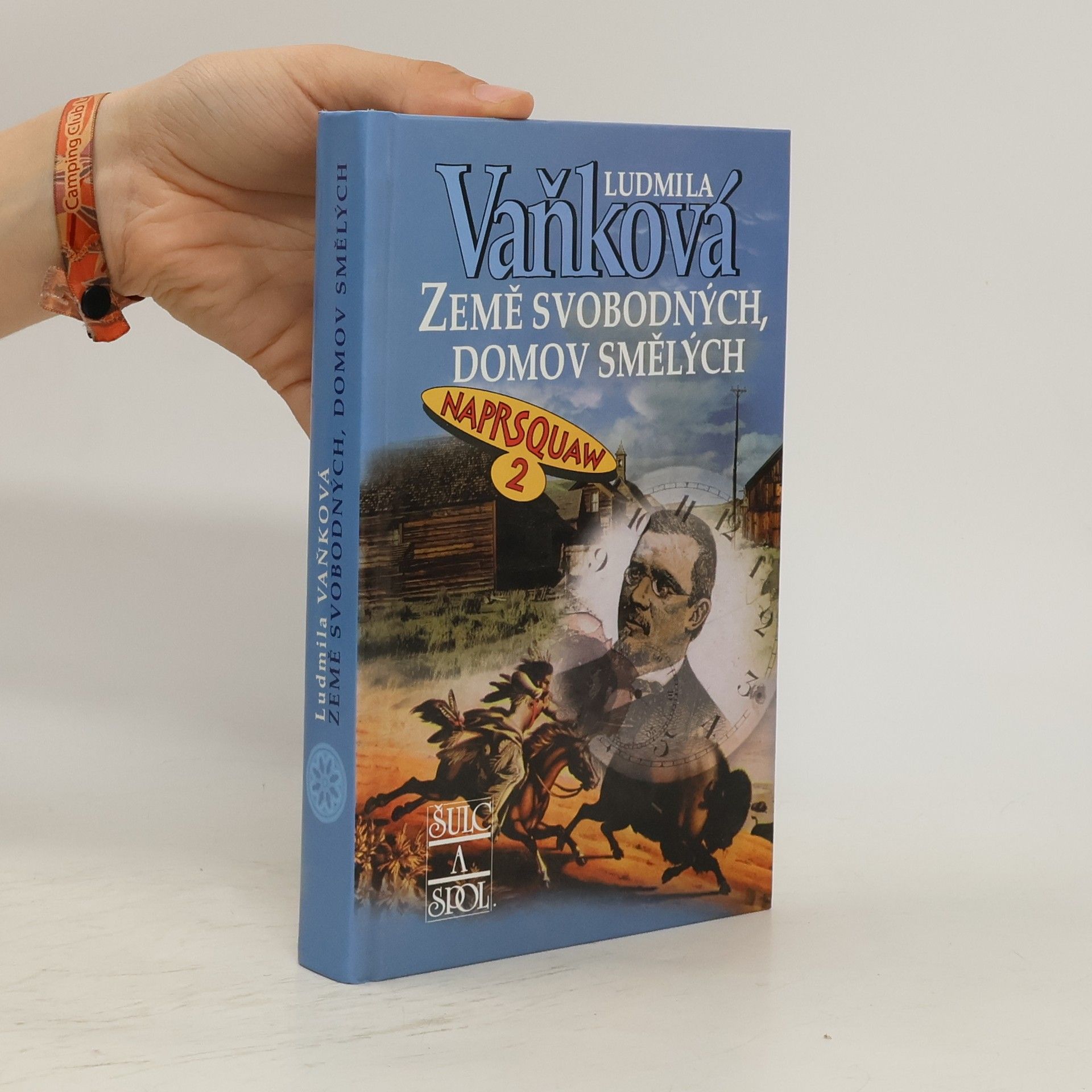 Vaňková Ludmila Země svobodných, domov smělých