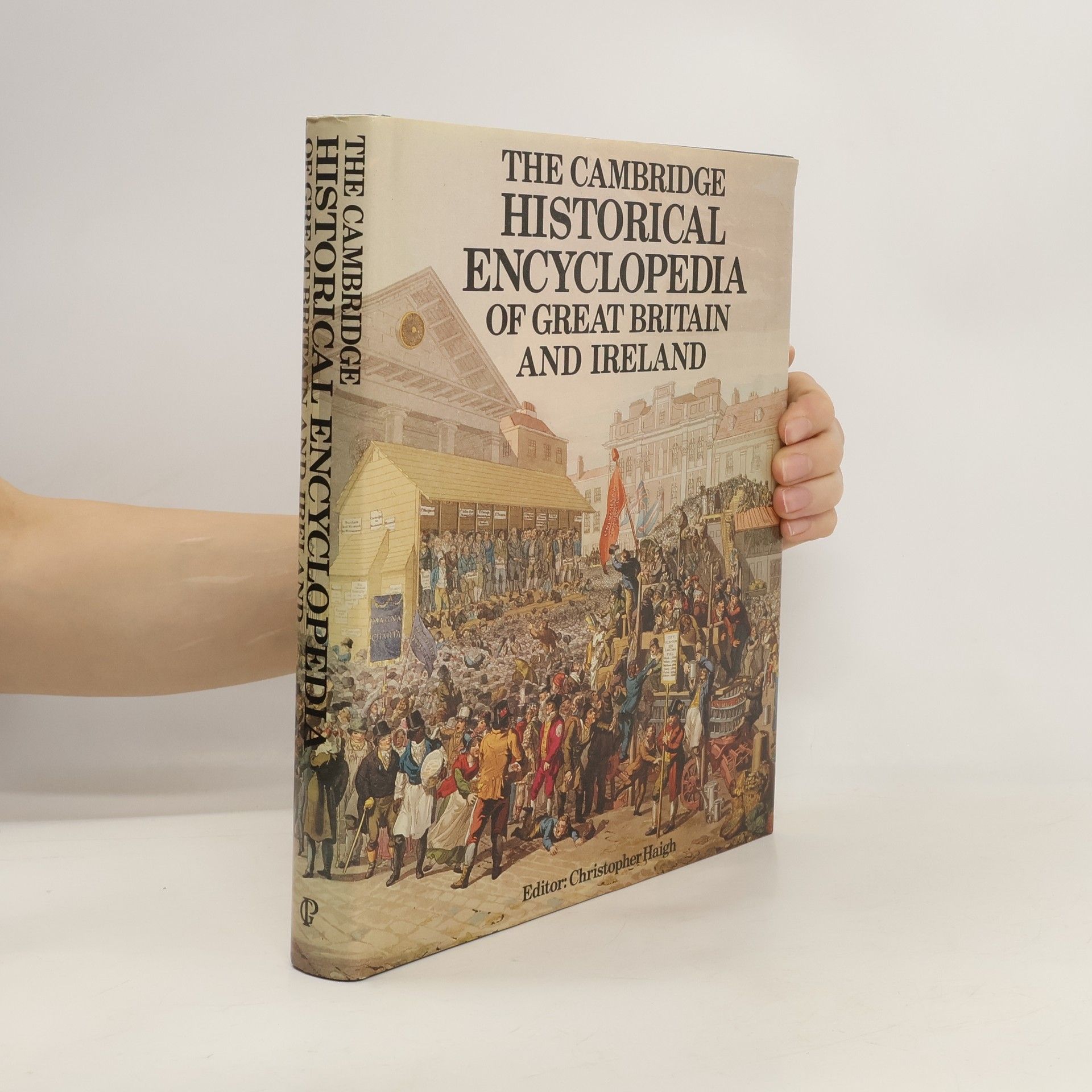Christopher Haigh The Cambridge historical encyclopedia of Great Britain and Ireland