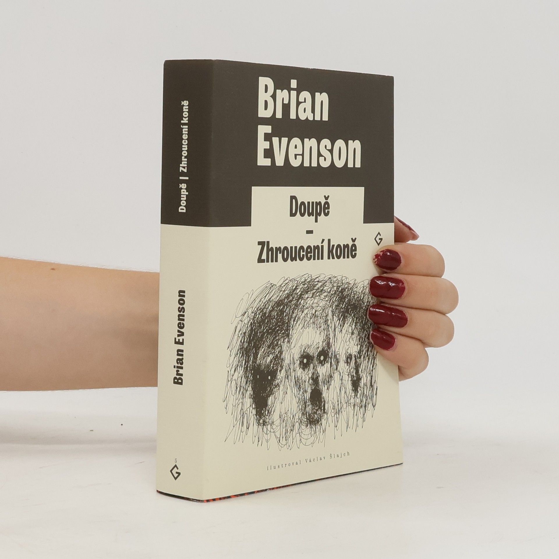 Brian Evenson Doupě / Zhroucení koně