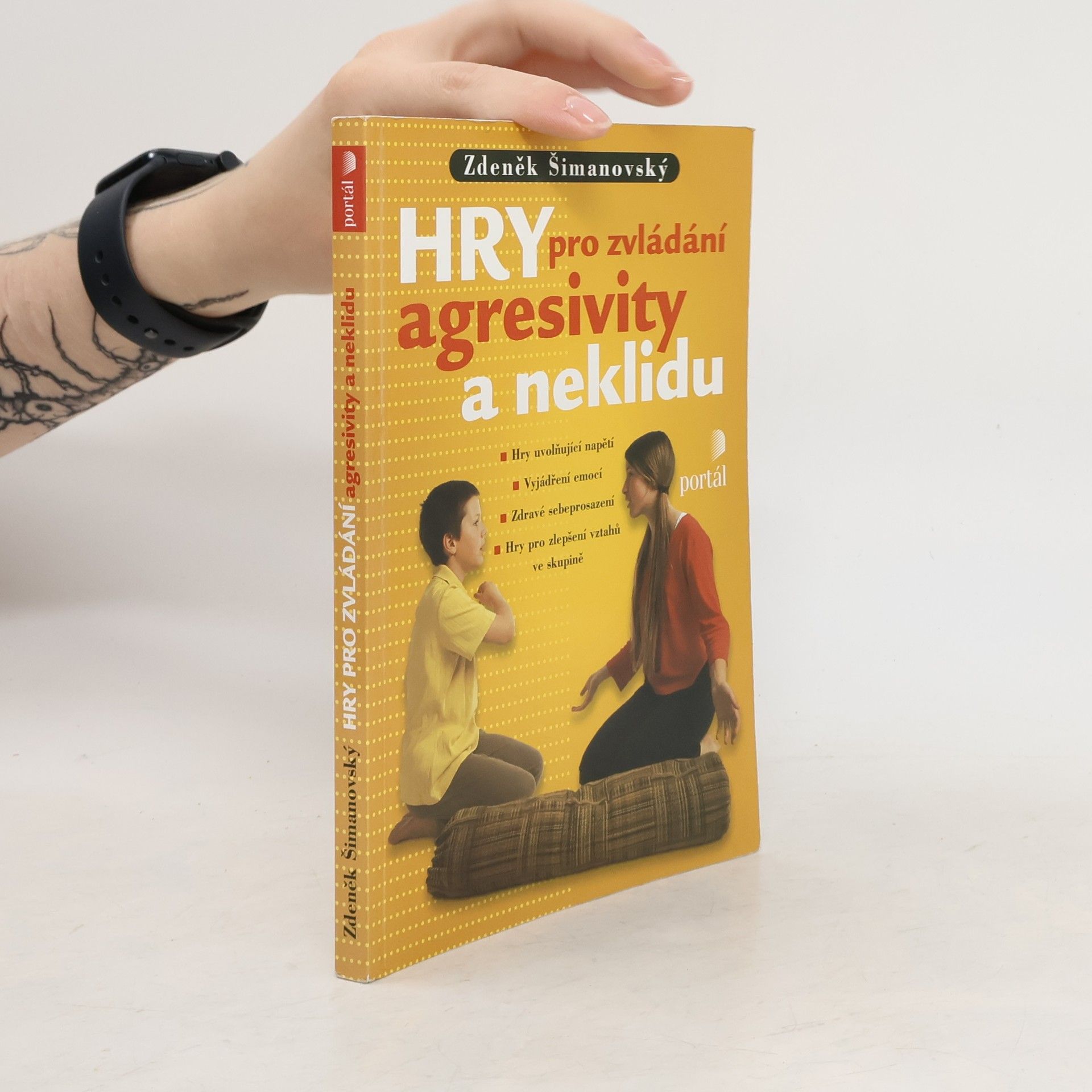 Zdeněk Šimanovský Hry pro zvládání agresivity a neklidu