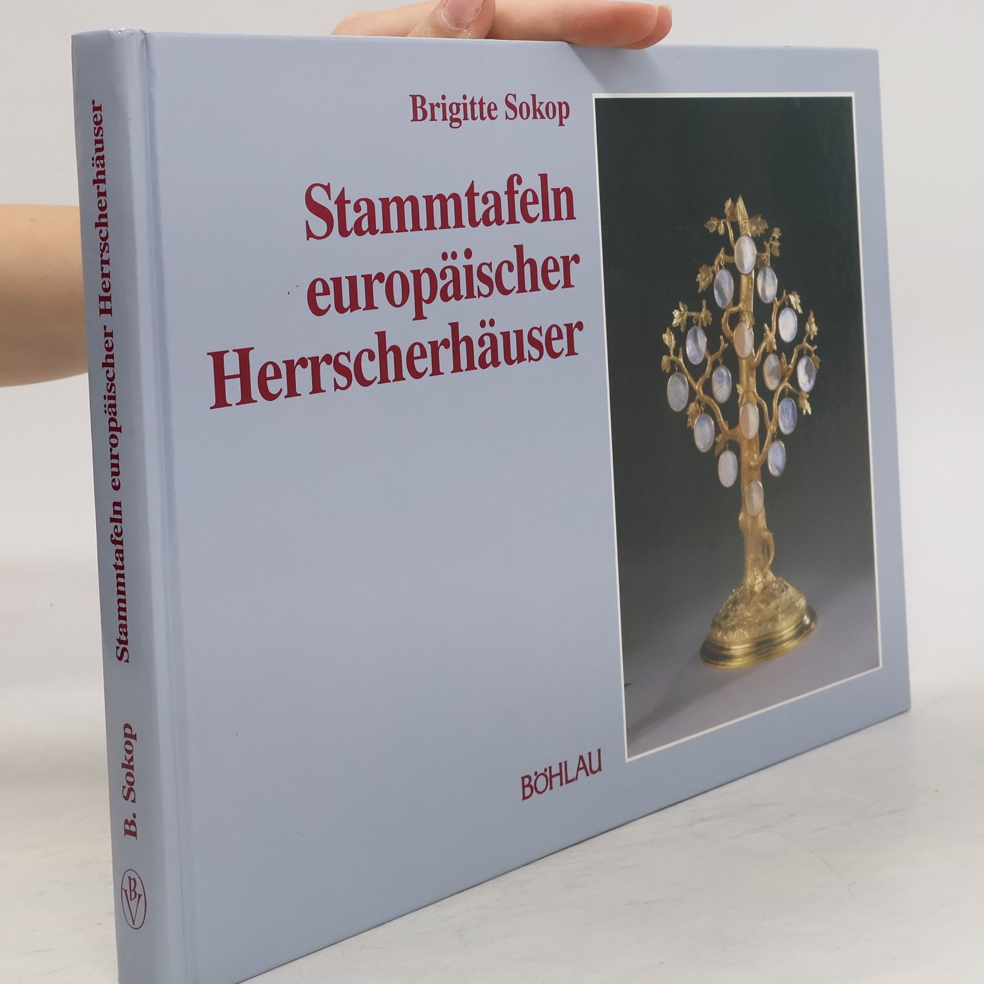 Brigitte Sokop Stammtafeln europäischer Herrscherhäuser