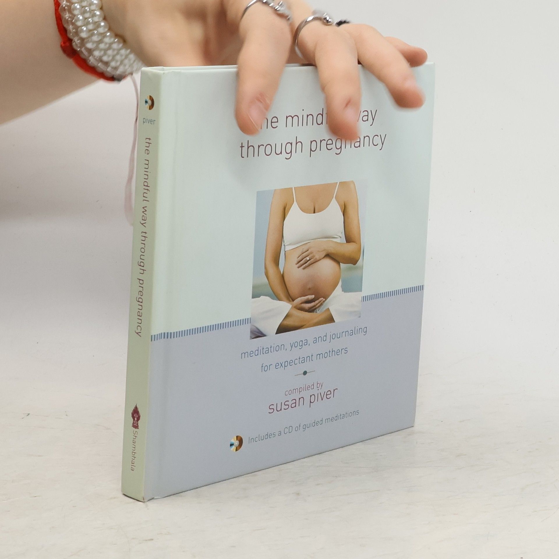 Susan Piver The Mindful Way Through Pregnancy